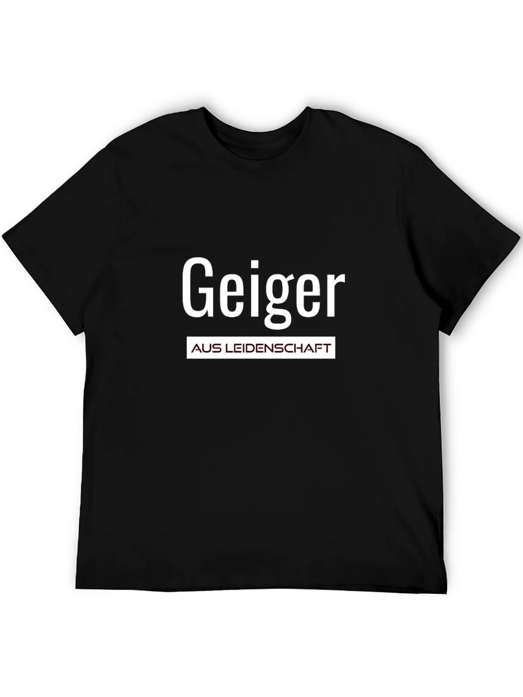 Geiger Aus Leidenschaft Graphic Tee
