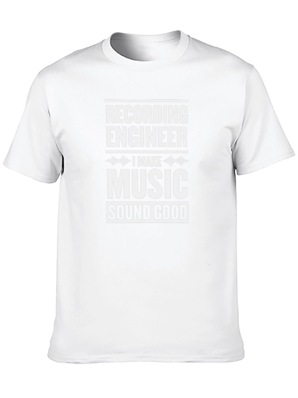 Recording Engineer Music Sound Good T-Shirt