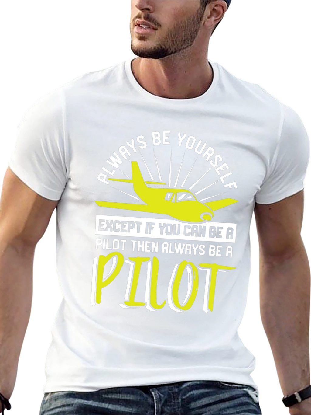 Pilot T-Shirt - Always Be Yourself Pilot Gift