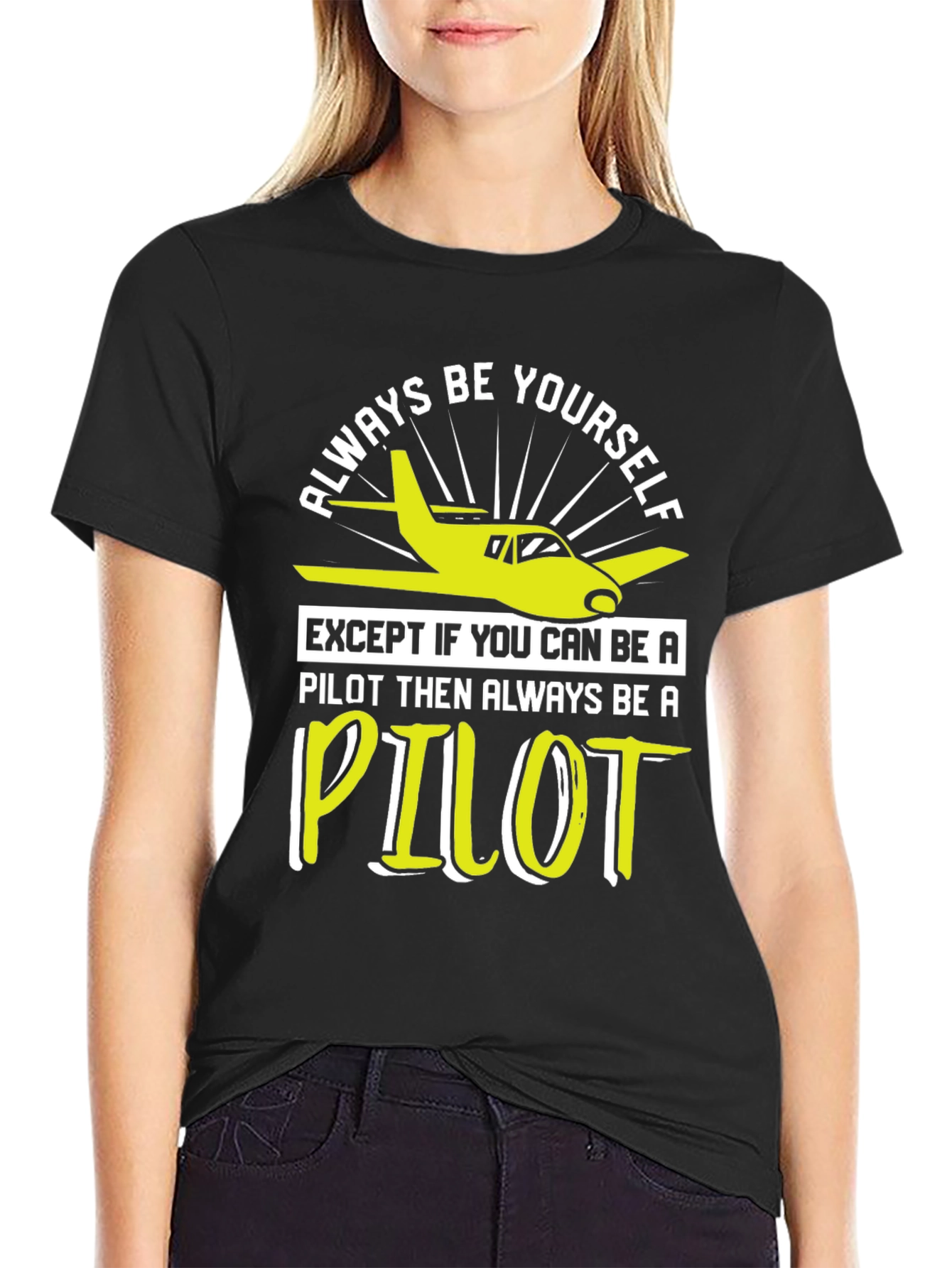 Pilot T-Shirt - Always Be Yourself Pilot Gift