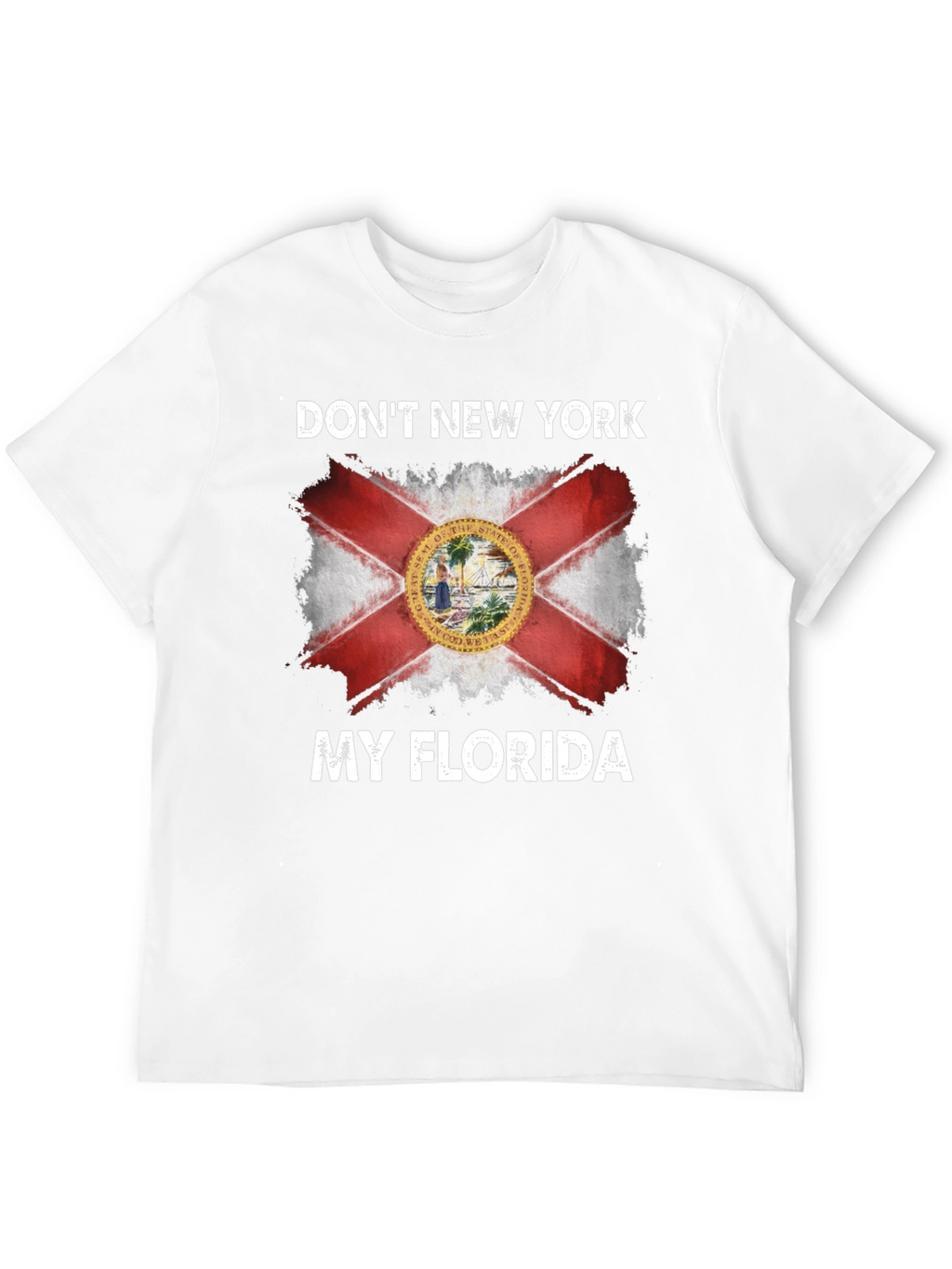 Dont New York My Florida T-Shirt