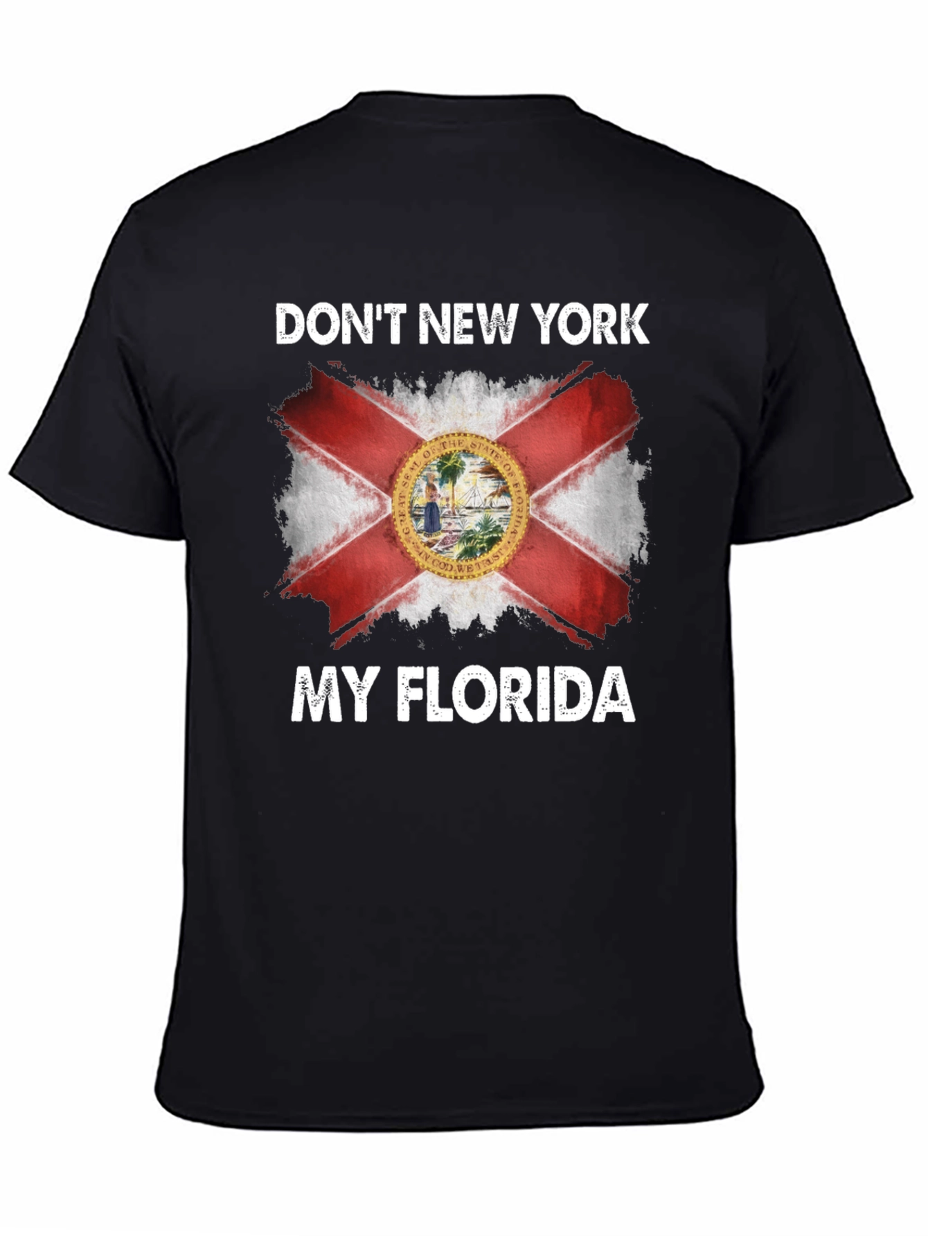 Dont New York My Florida T-Shirt