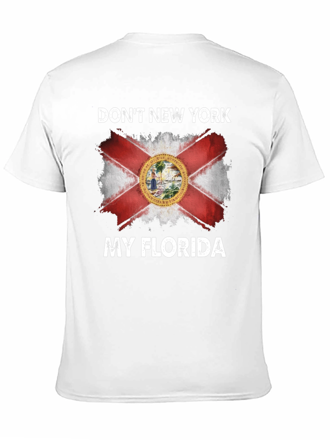 Dont New York My Florida T-Shirt