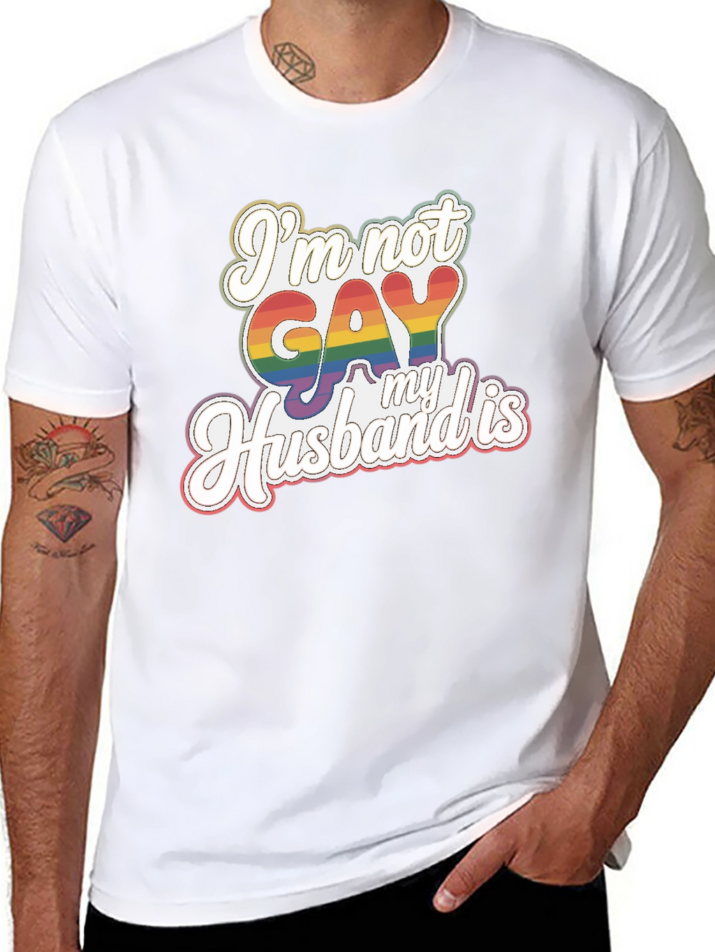 Funny Im Not Gay My Husband Is Pride T-Shirt