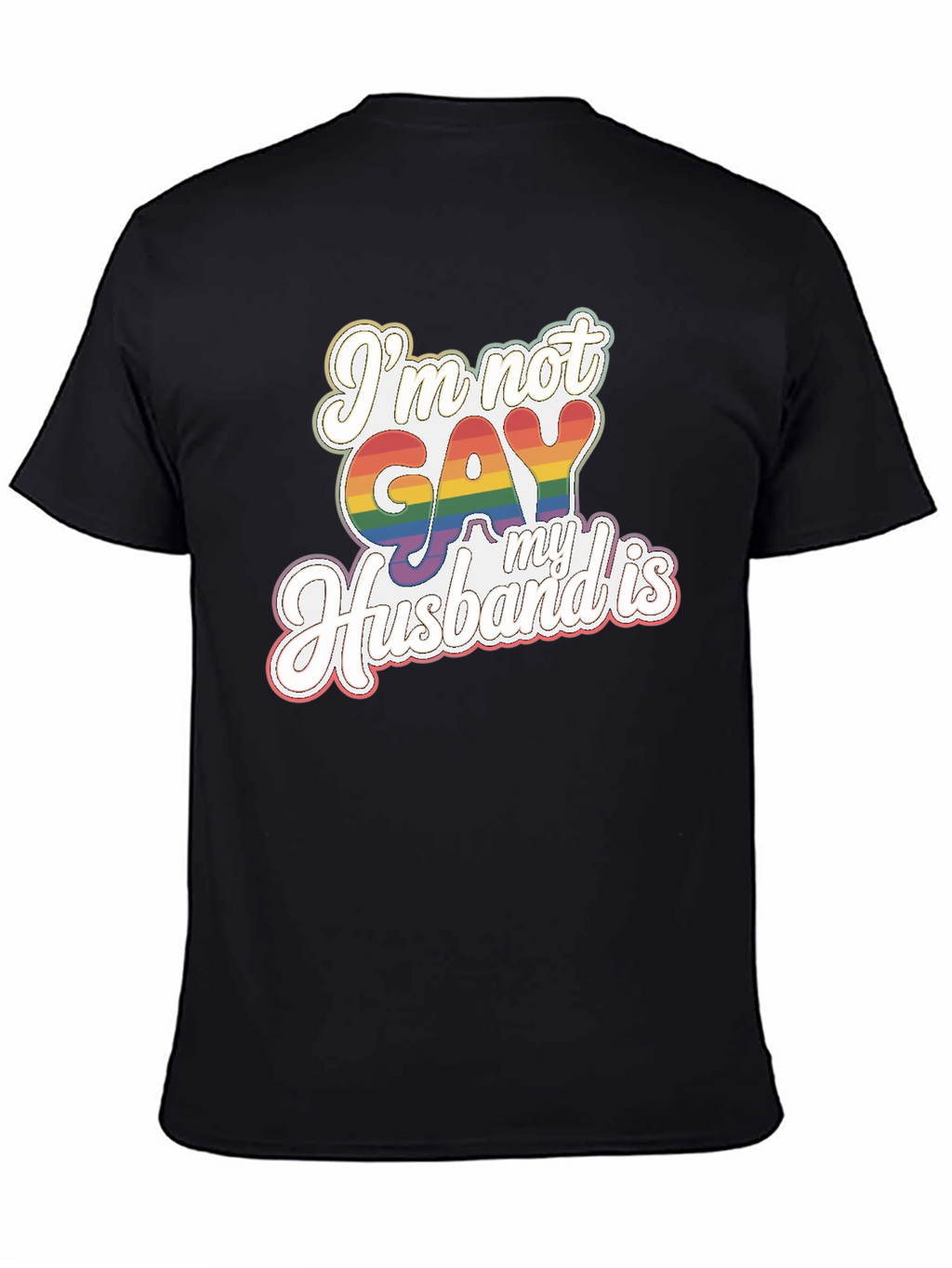 Funny Im Not Gay My Husband Is Pride T-Shirt