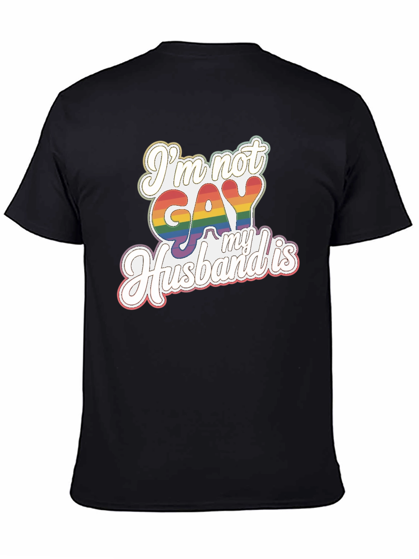 Funny Im Not Gay My Husband Is Pride T-Shirt