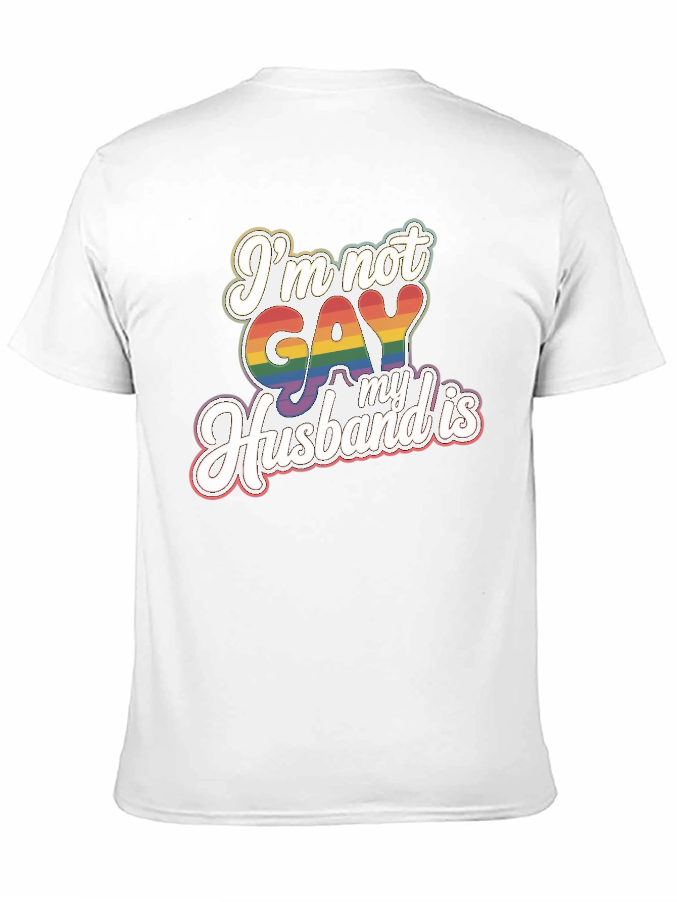 Funny Im Not Gay My Husband Is Pride T-Shirt