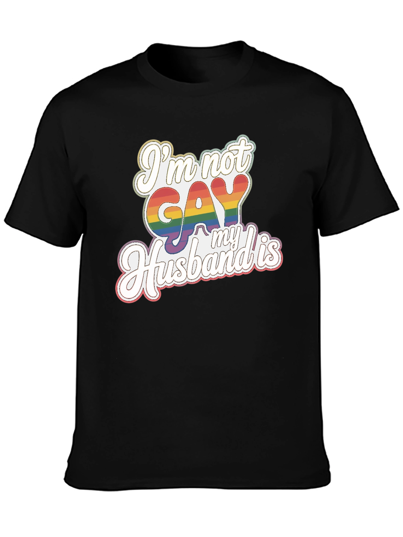 Funny Im Not Gay My Husband Is Pride T-Shirt