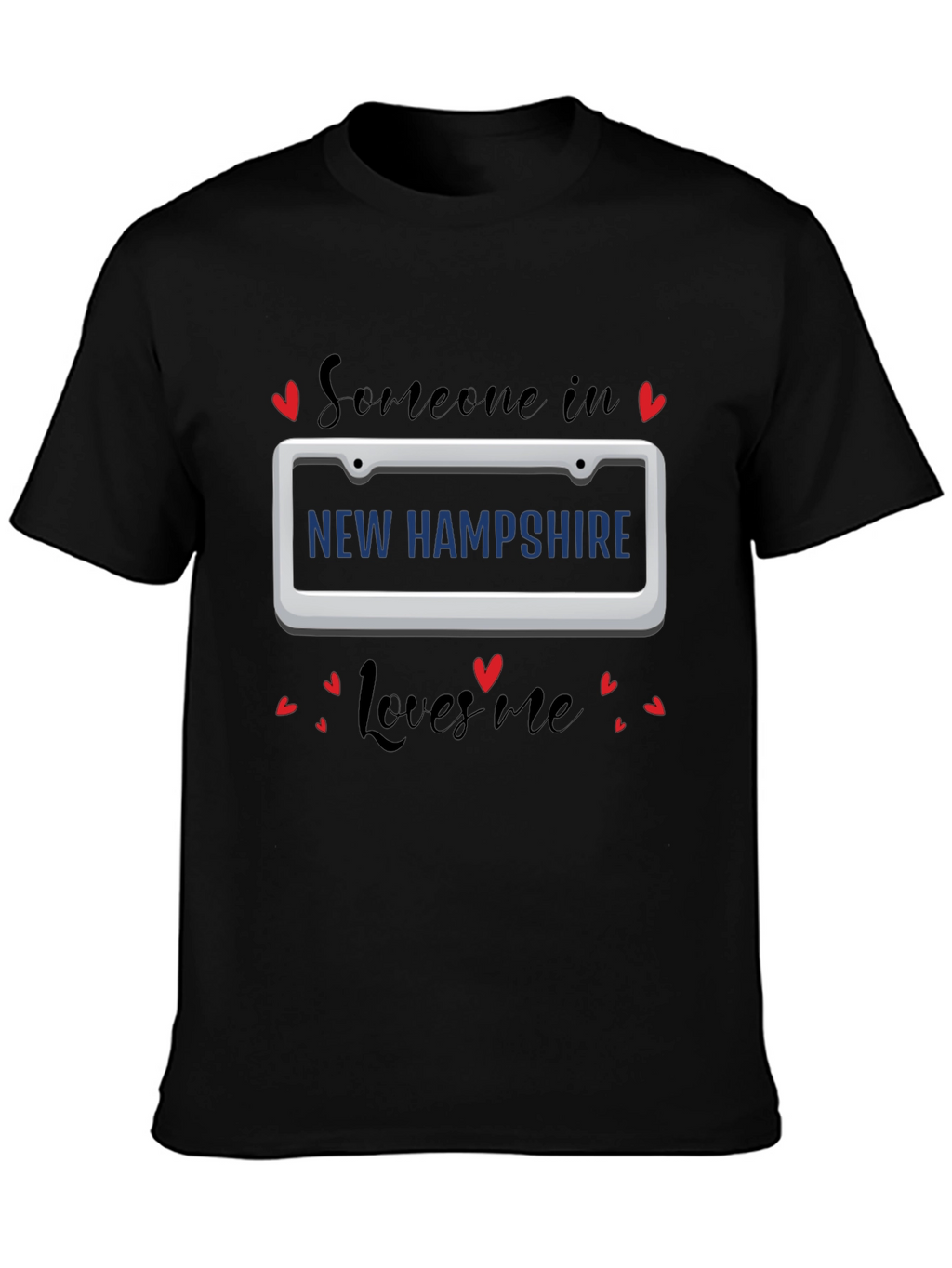 New Hampshire Loves Me T-Shirt - Black Tee