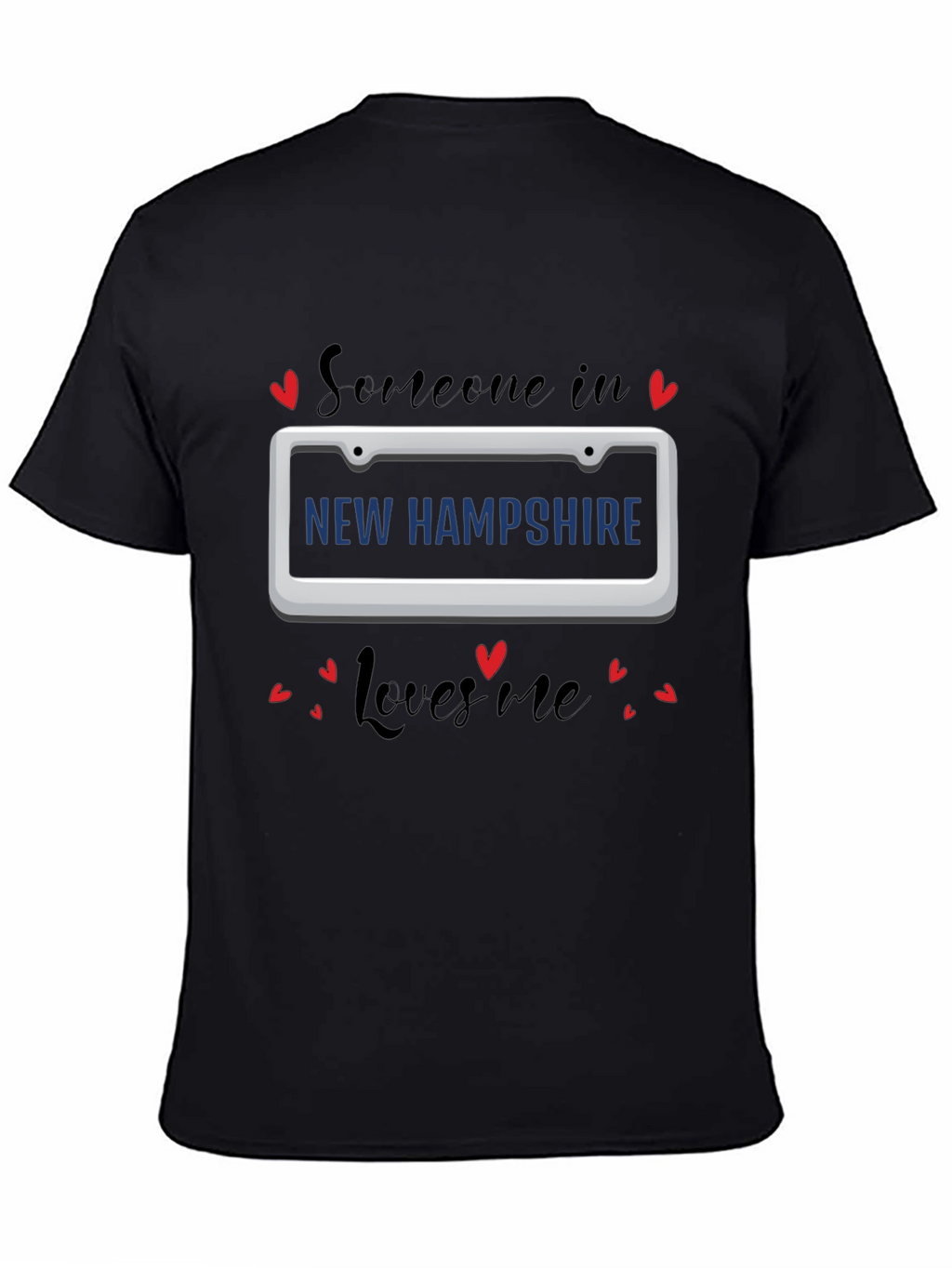 New Hampshire Loves Me T-Shirt - Black Tee
