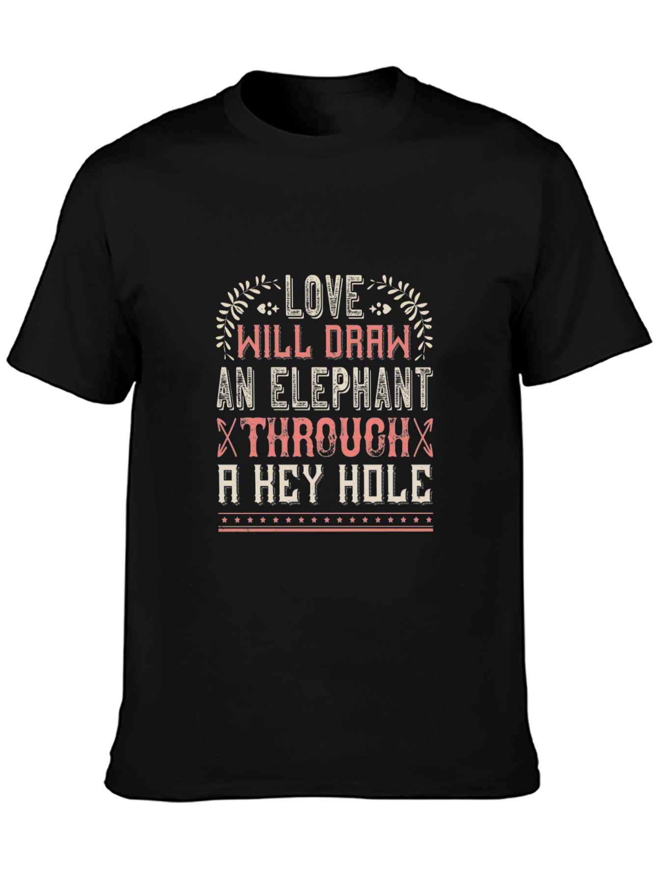 Love Will Draw An Elephant T-Shirt