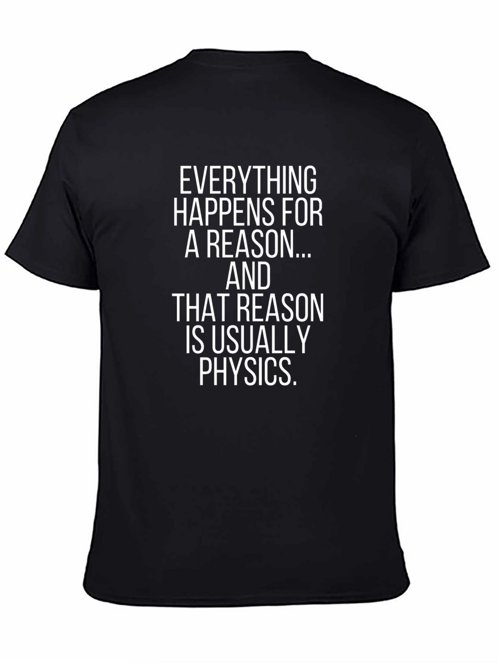 Everything Happens Physics T-Shirt