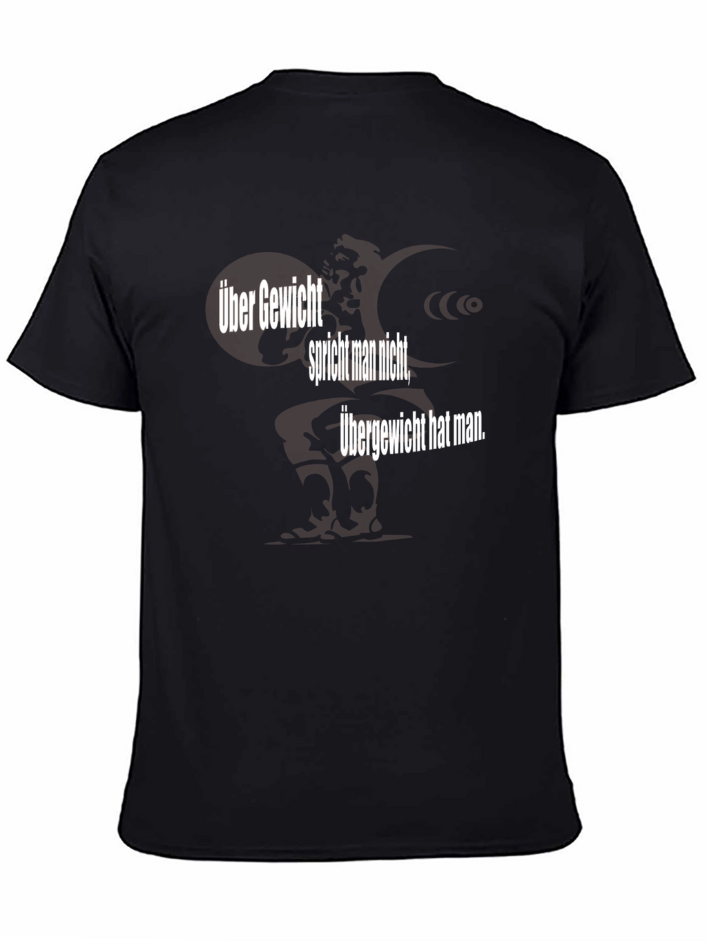Über Gewicht T-Shirt - German Slogan Tee