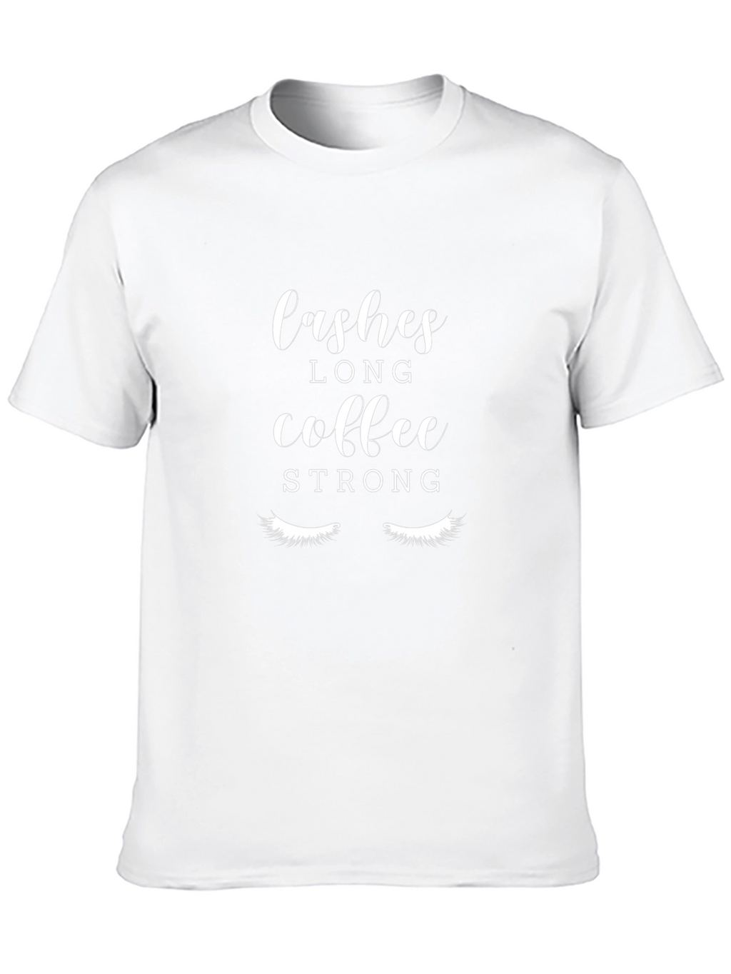 Lashes Long Coffee Strong Black Graphic T-Shirt