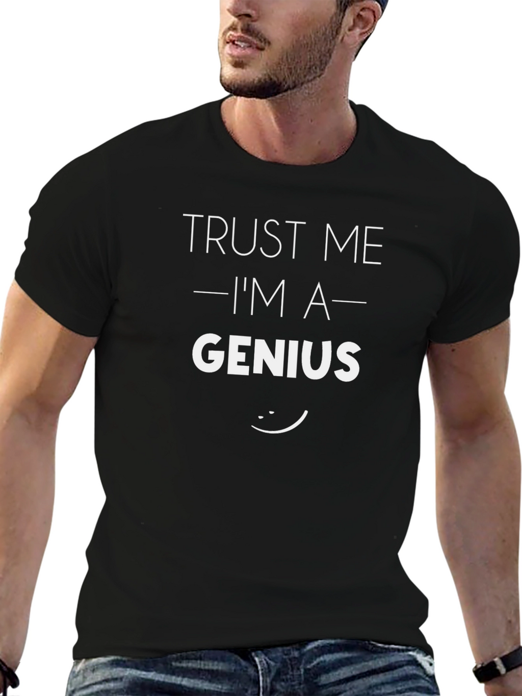 Trust Me Im A Genius T-Shirt Funny Graphic Tee