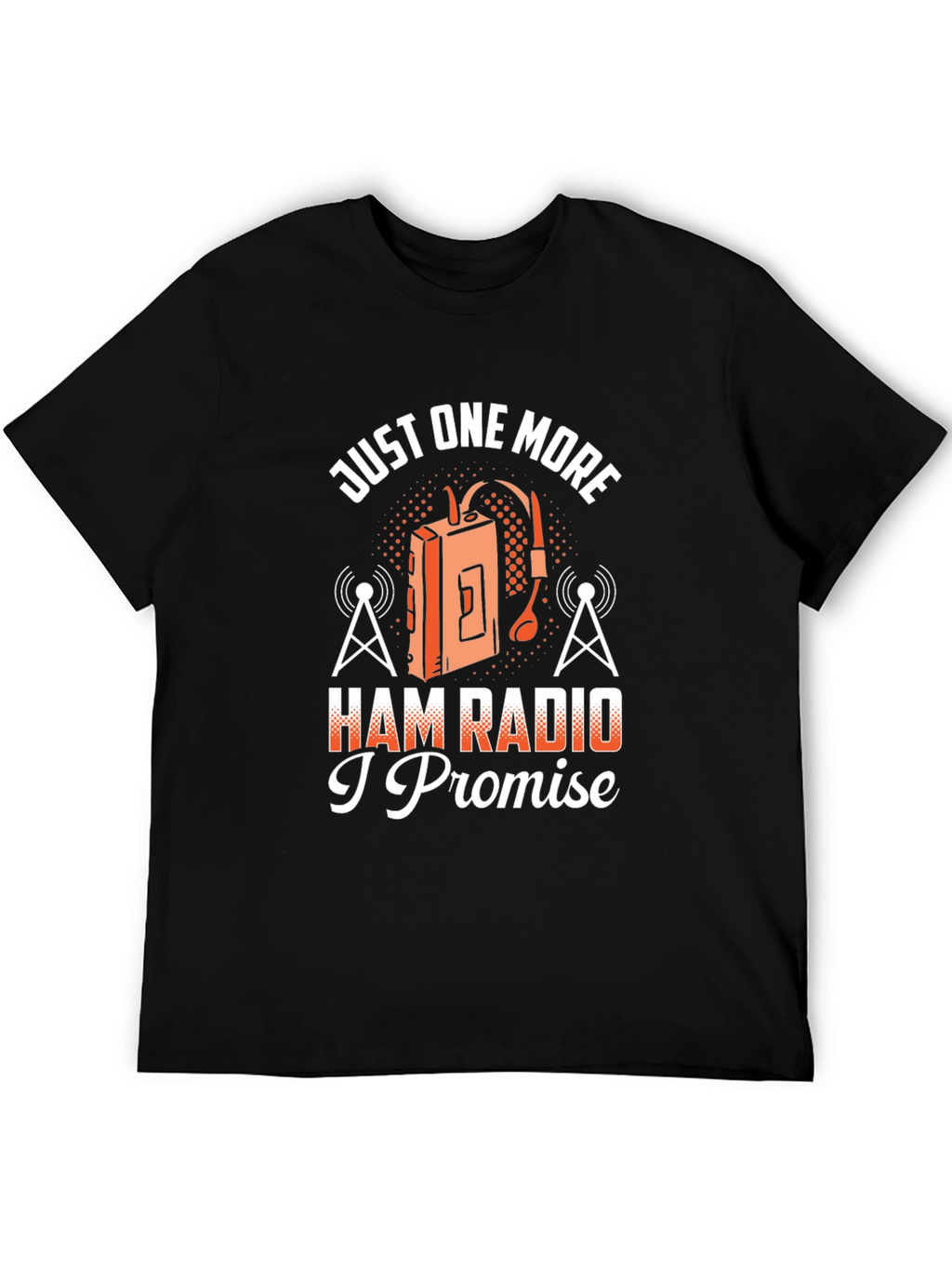 Just One More Ham Radio T-Shirt
