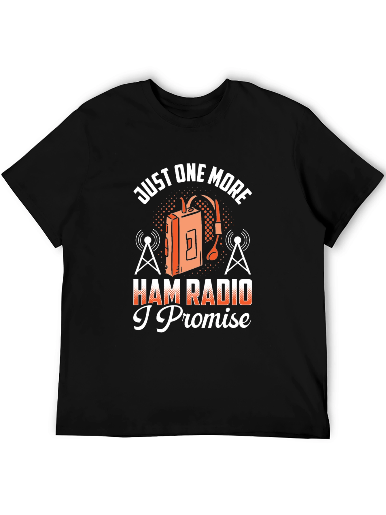 Just One More Ham Radio T-Shirt