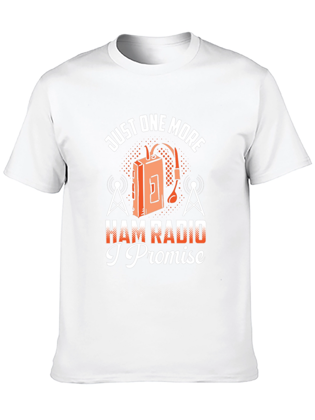 Just One More Ham Radio T-Shirt