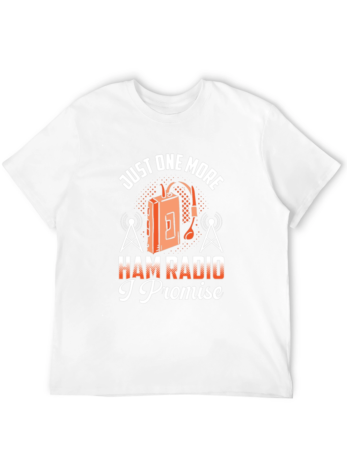 Just One More Ham Radio T-Shirt