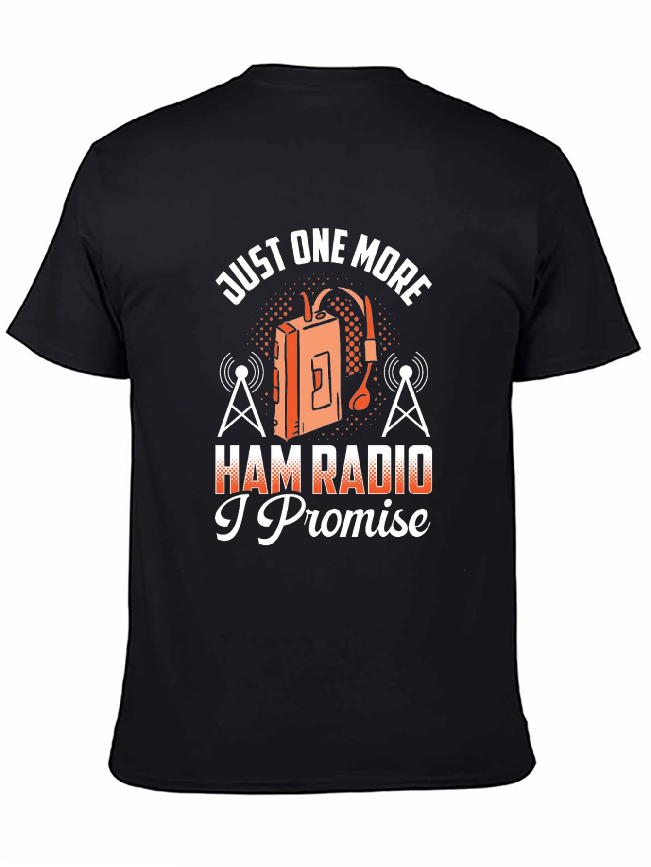 Just One More Ham Radio T-Shirt