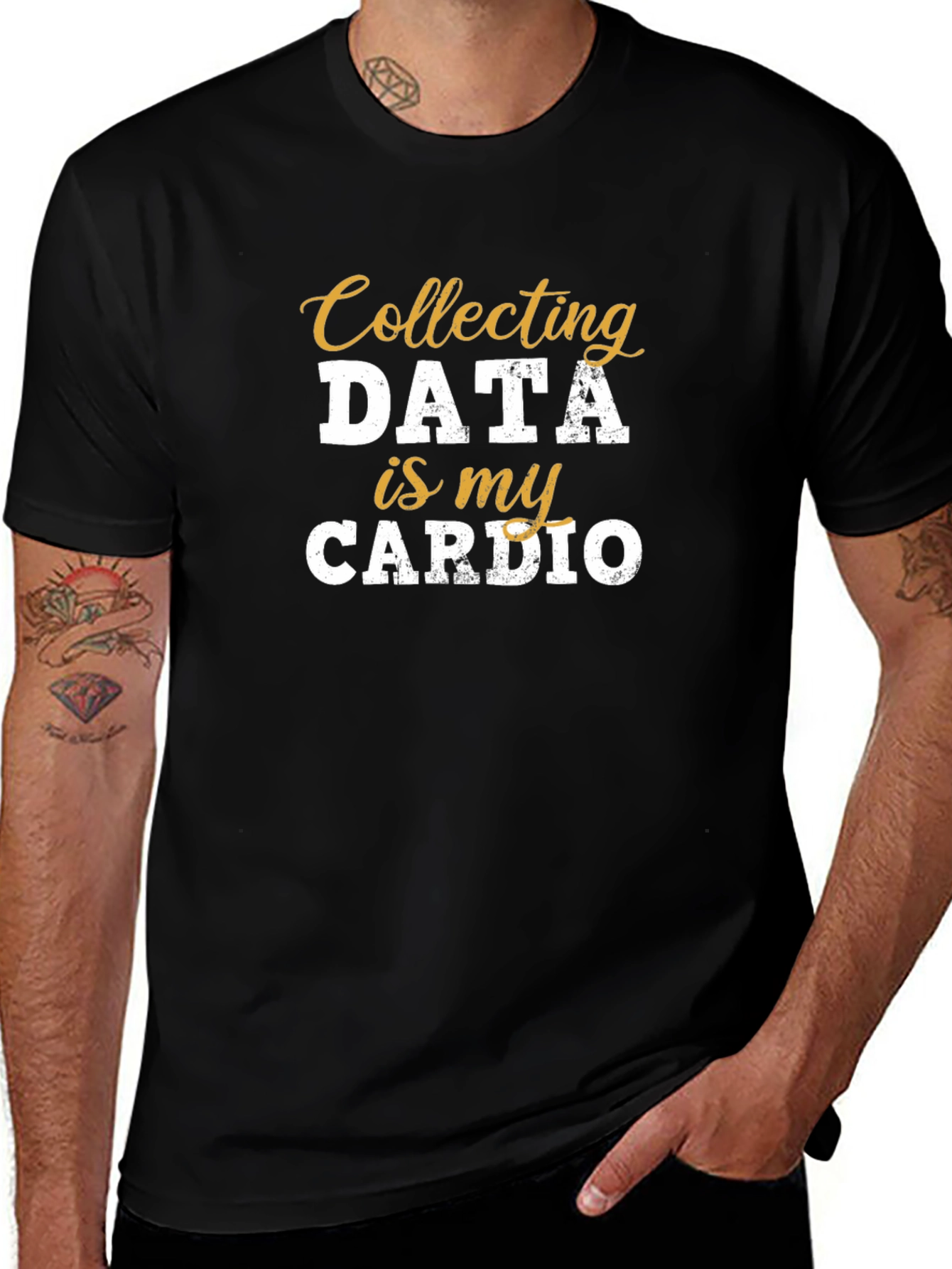 Collecting Data is My Cardio T-Shirt