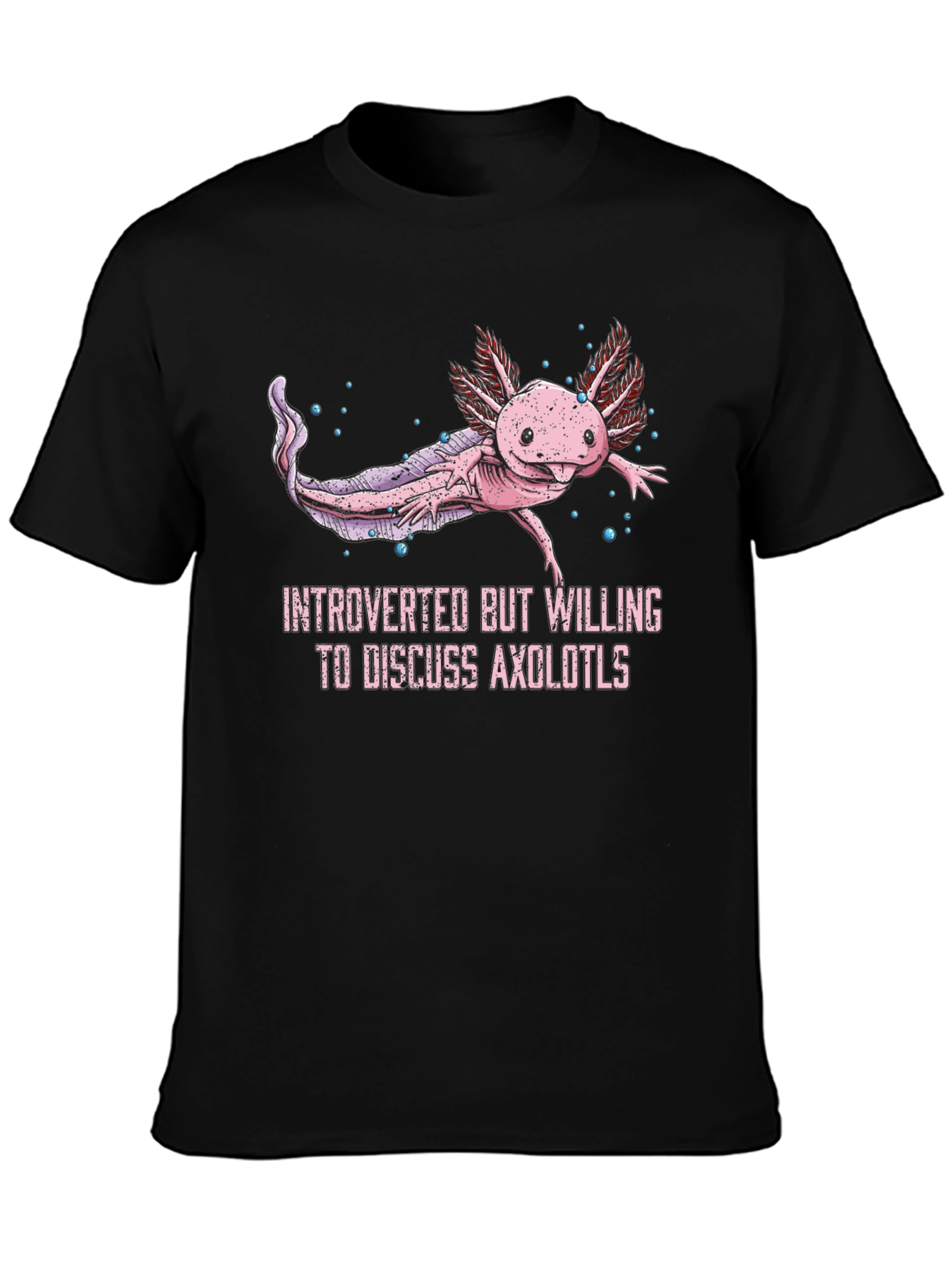 Introverted Axolotl T-Shirt