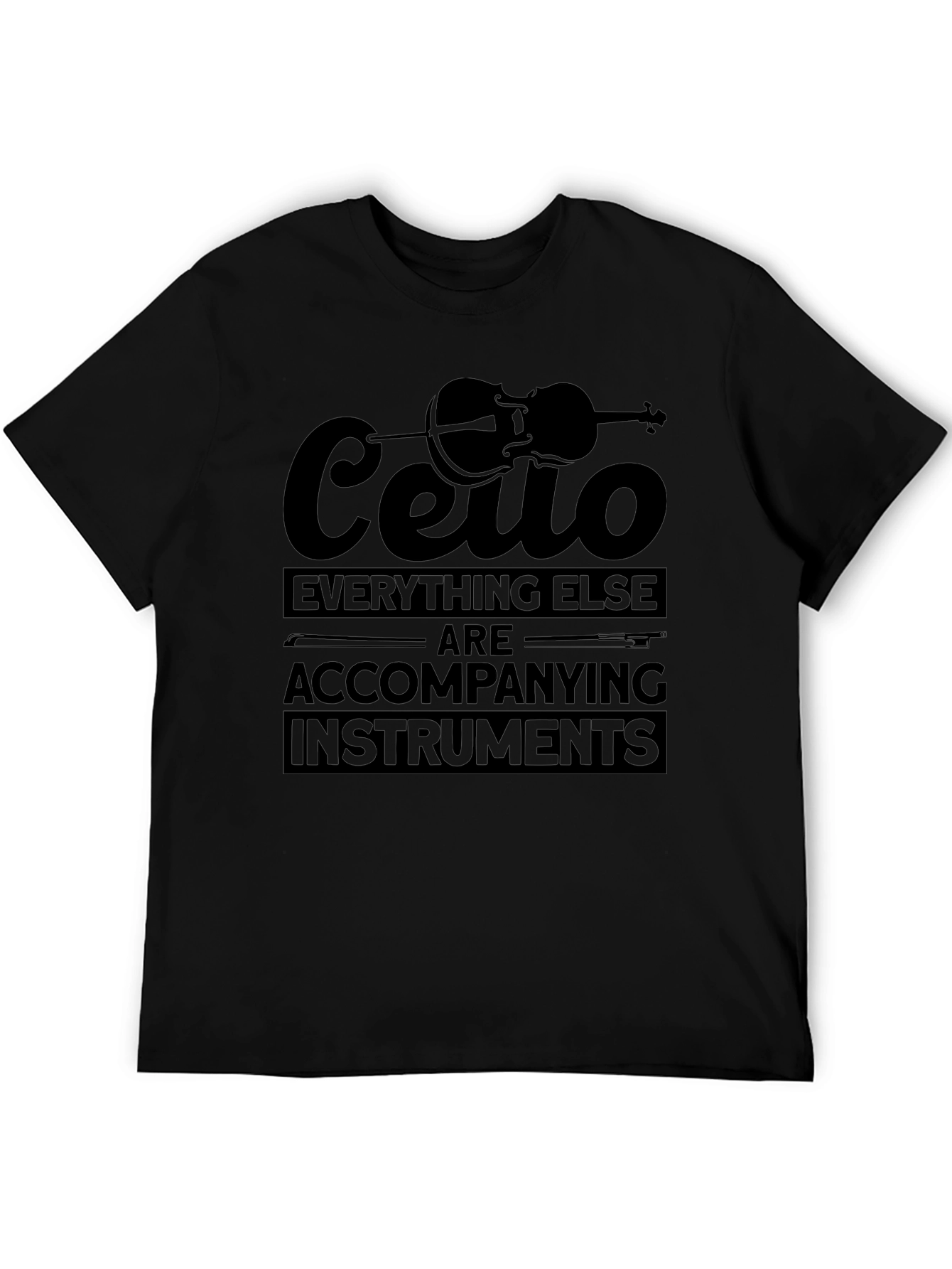 Cello Everything Else T-Shirt - Musician Tee