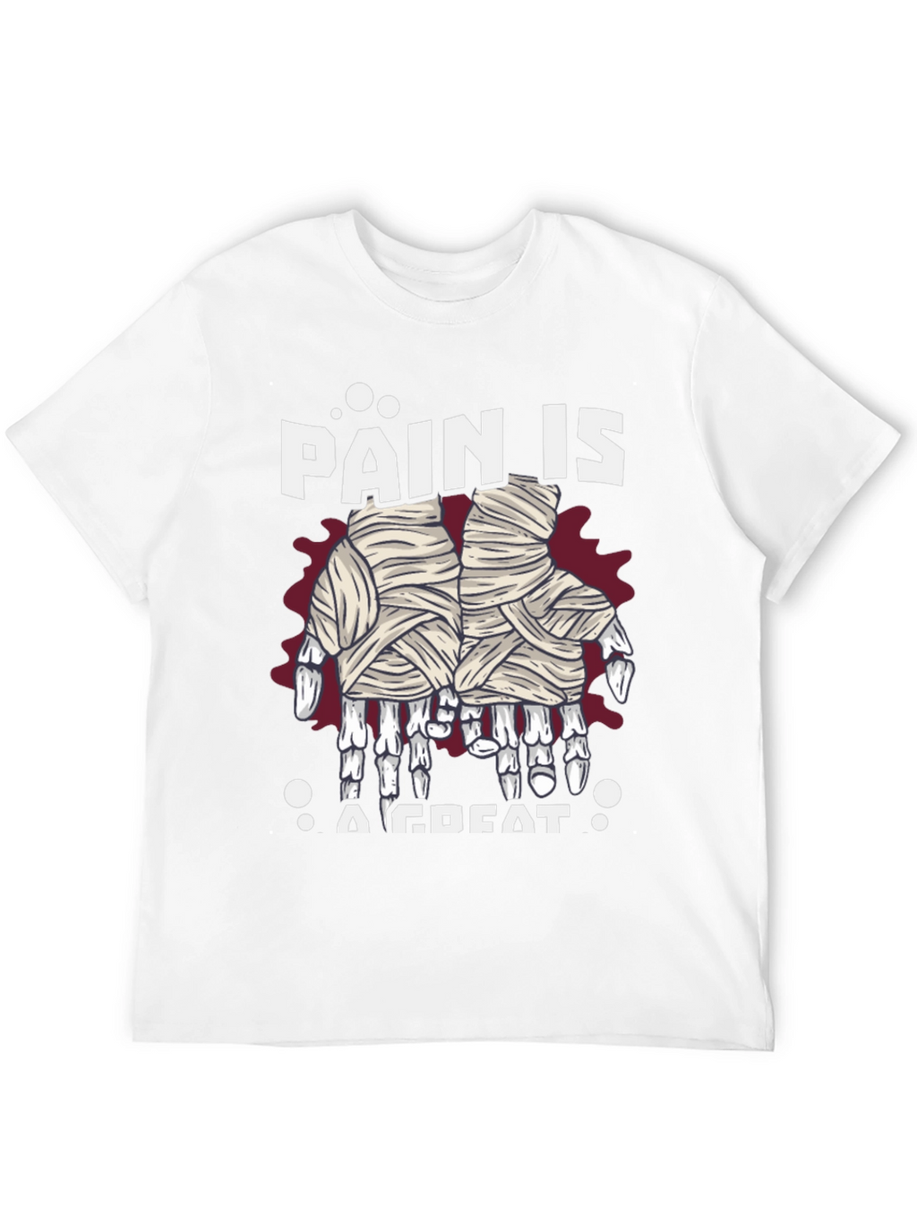 Pain is A Great Halloween Mummy Hands T-Shirt