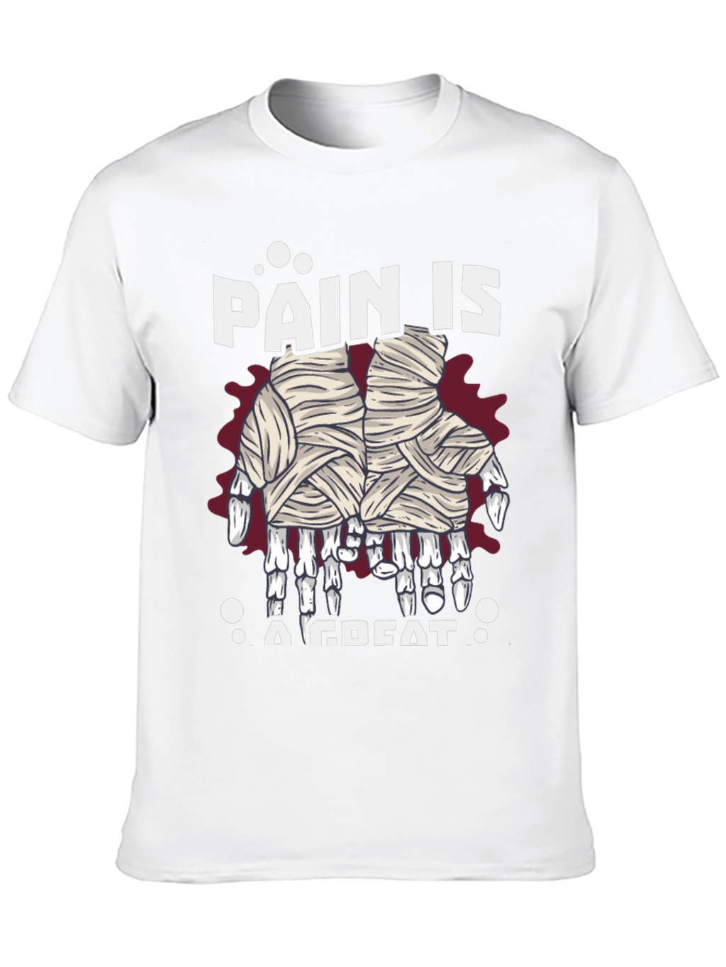 Pain is A Great Halloween Mummy Hands T-Shirt
