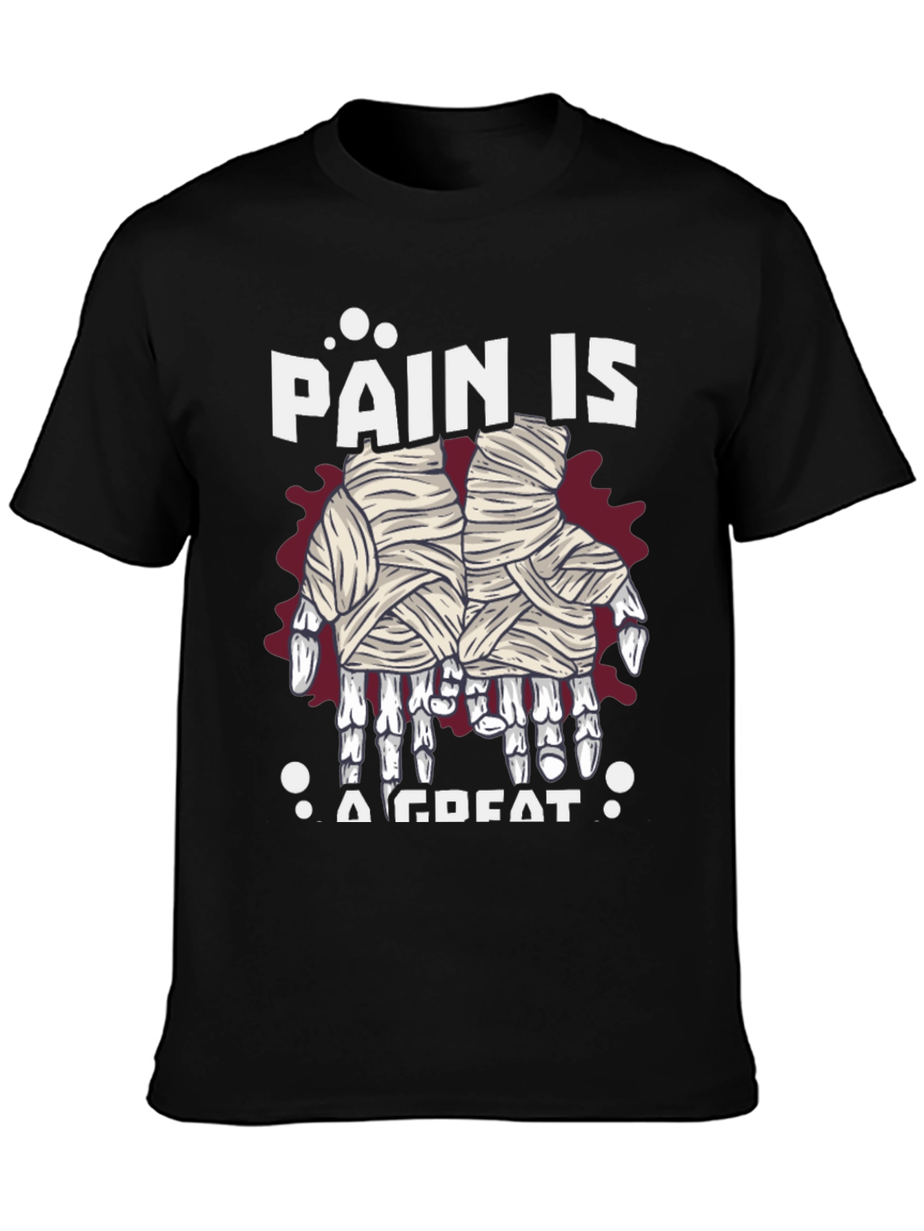Pain is A Great Halloween Mummy Hands T-Shirt