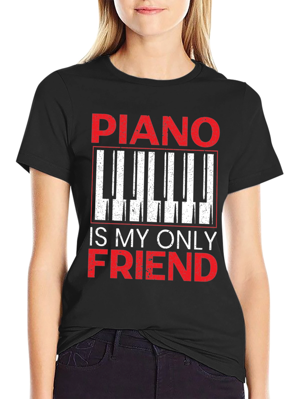 Piano Is My Only Friend T-Shirt - Musician Tee
