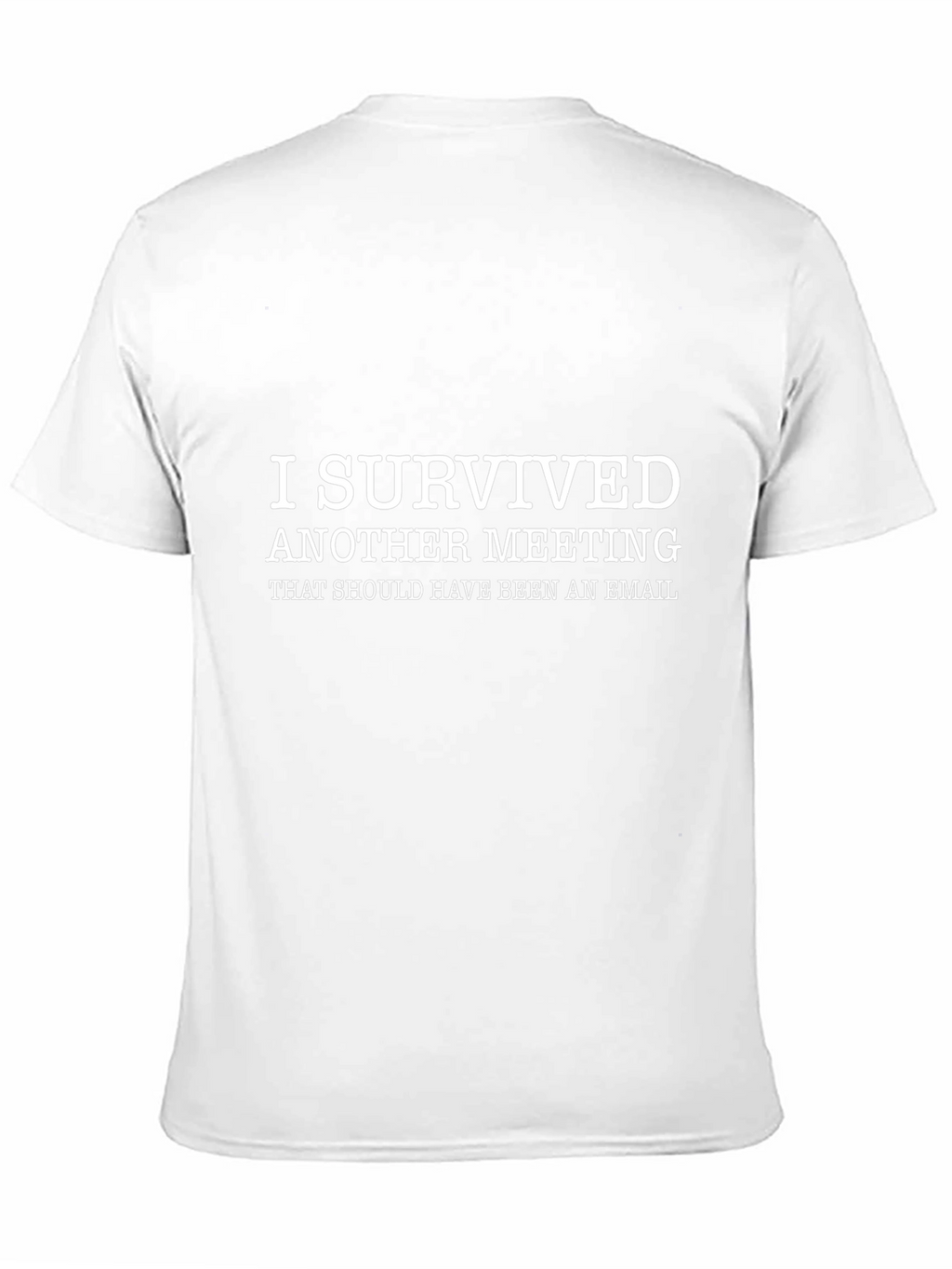 I Survived Meeting T-Shirt - Funny Work Tee