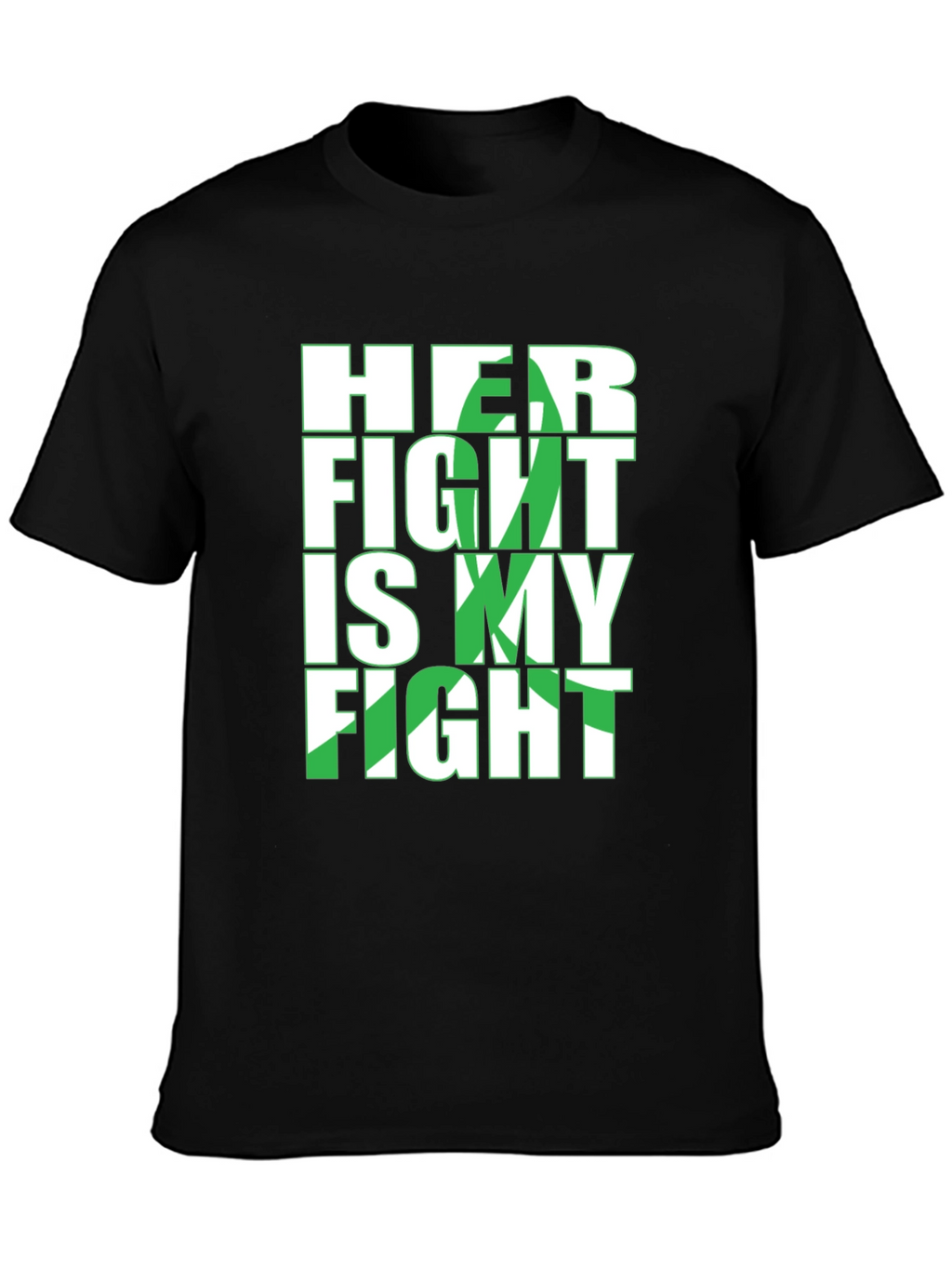 Her Fight Is My Fight T-Shirt