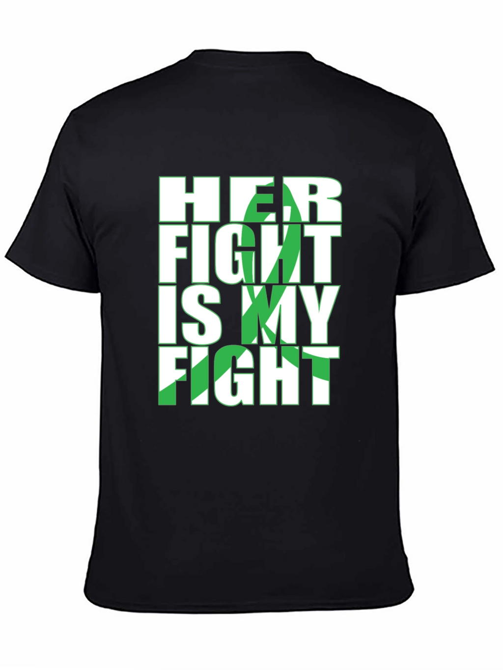 Her Fight Is My Fight T-Shirt