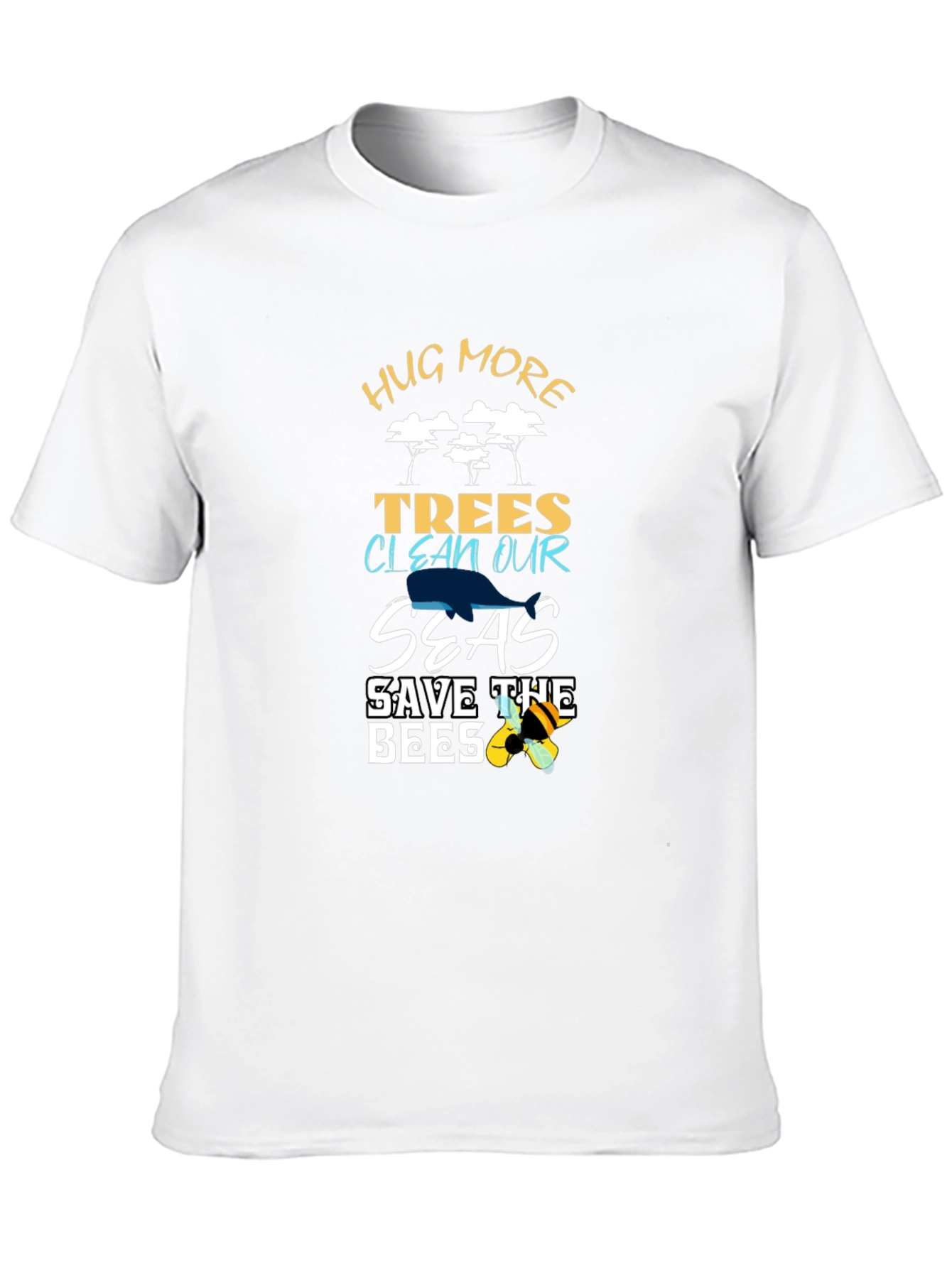 Eco-Friendly Black T-Shirt: Hug Trees Clean Seas Save Bees