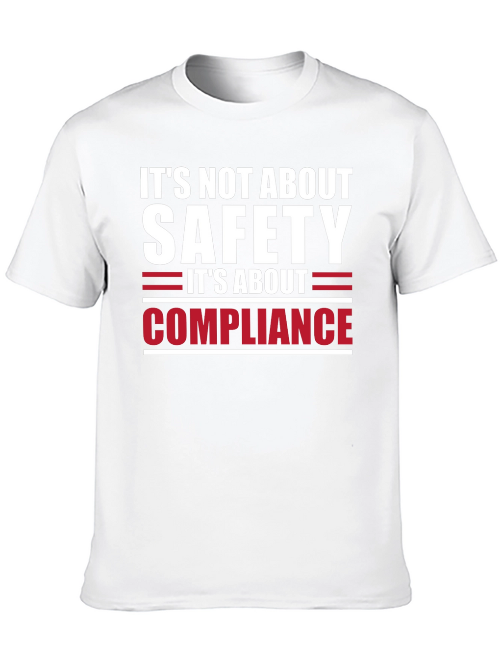 Safety vs. Compliance T-Shirt