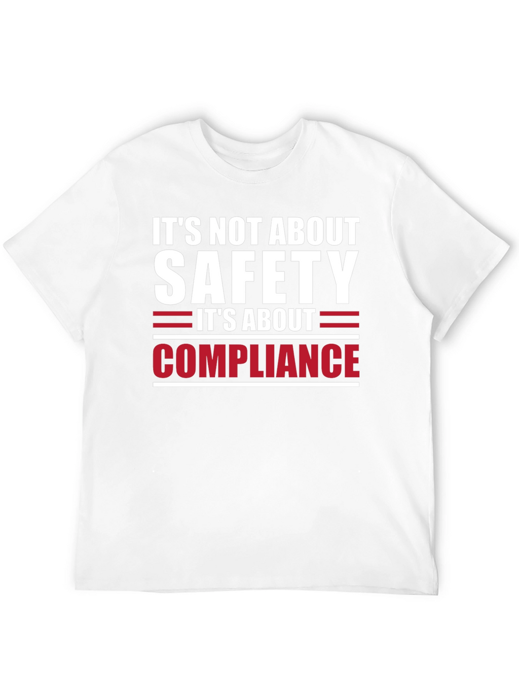 Safety vs. Compliance T-Shirt