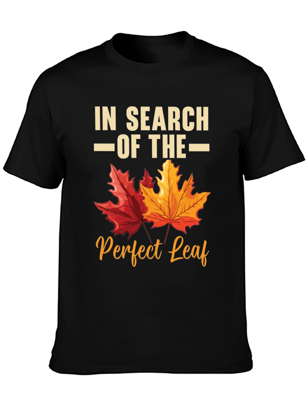 In Search of the Perfect Leaf T-Shirt