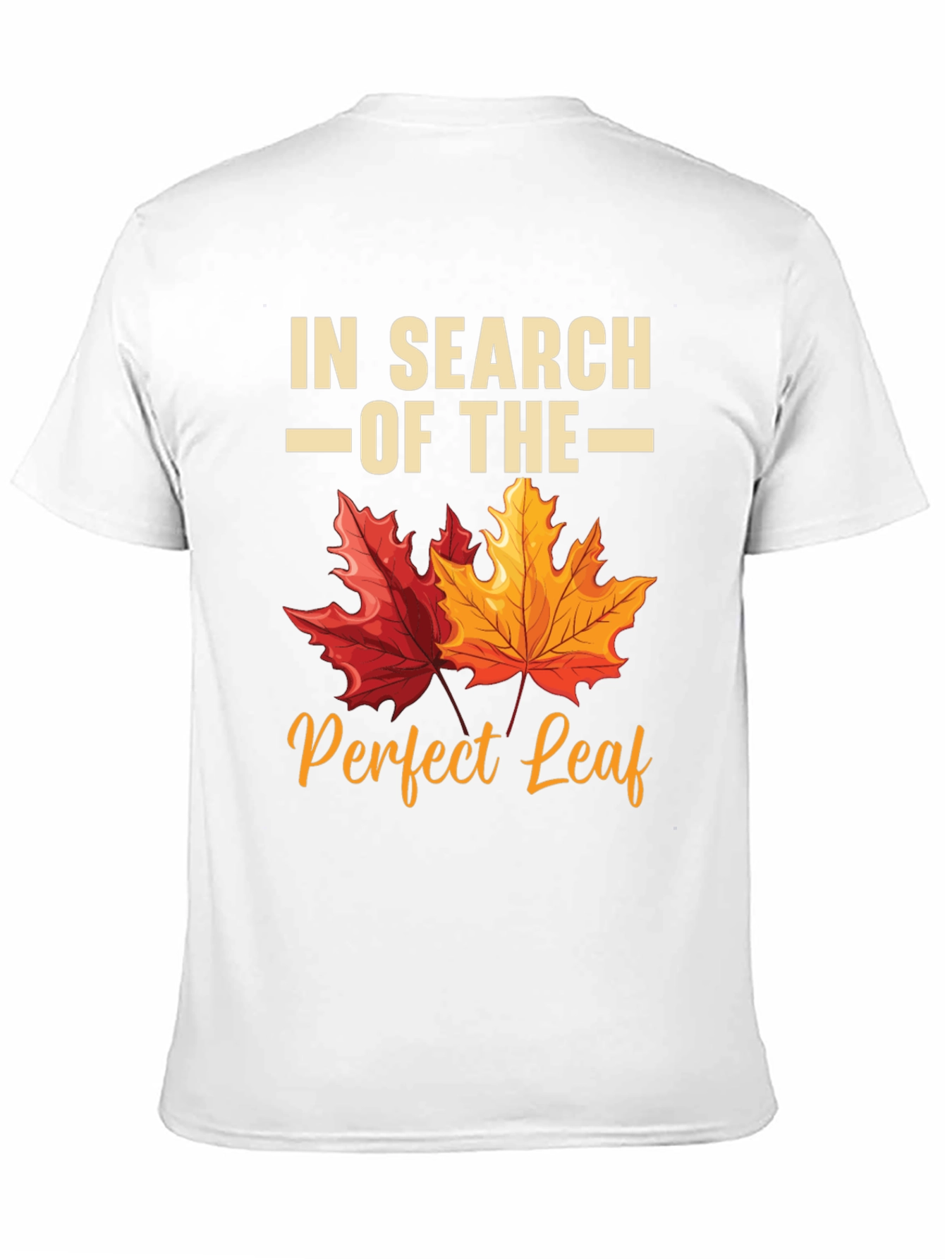 In Search of the Perfect Leaf T-Shirt