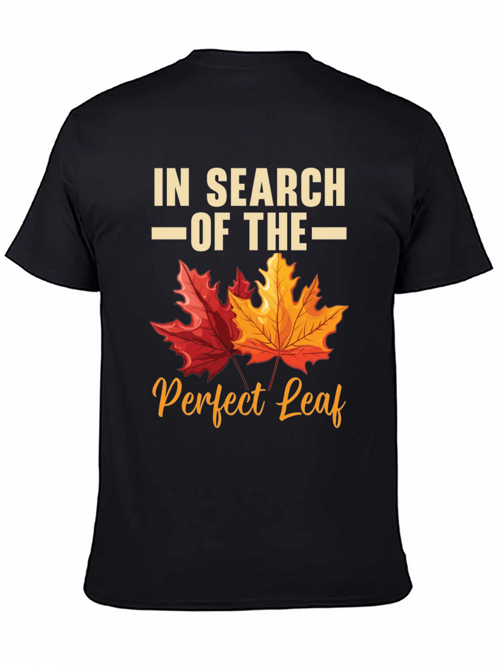 In Search of the Perfect Leaf T-Shirt