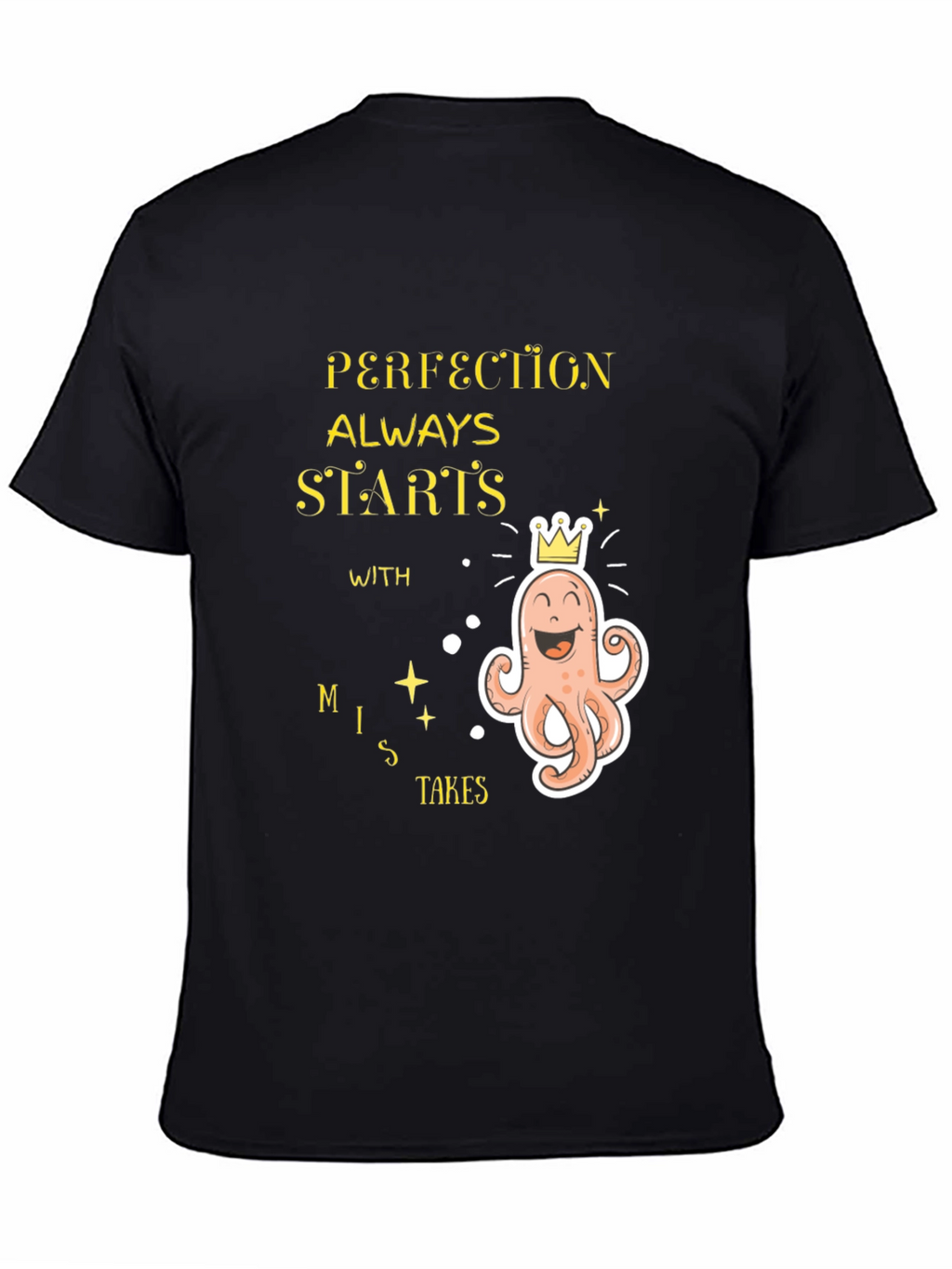 Perfection Starts With Mistakes Graphic T-Shirt
