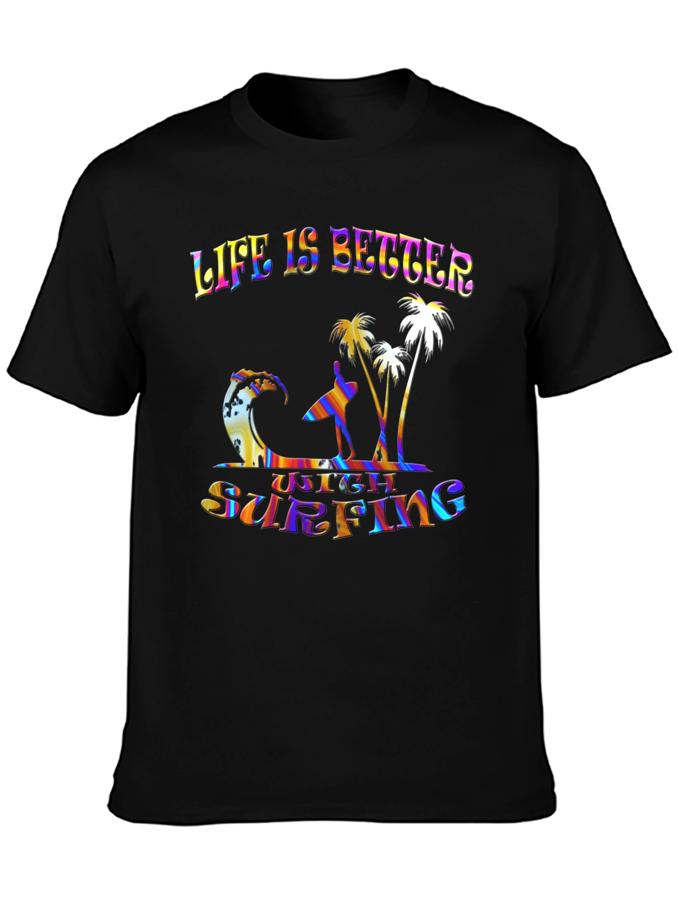 Life Is Better With Surfing Graphic Tee
