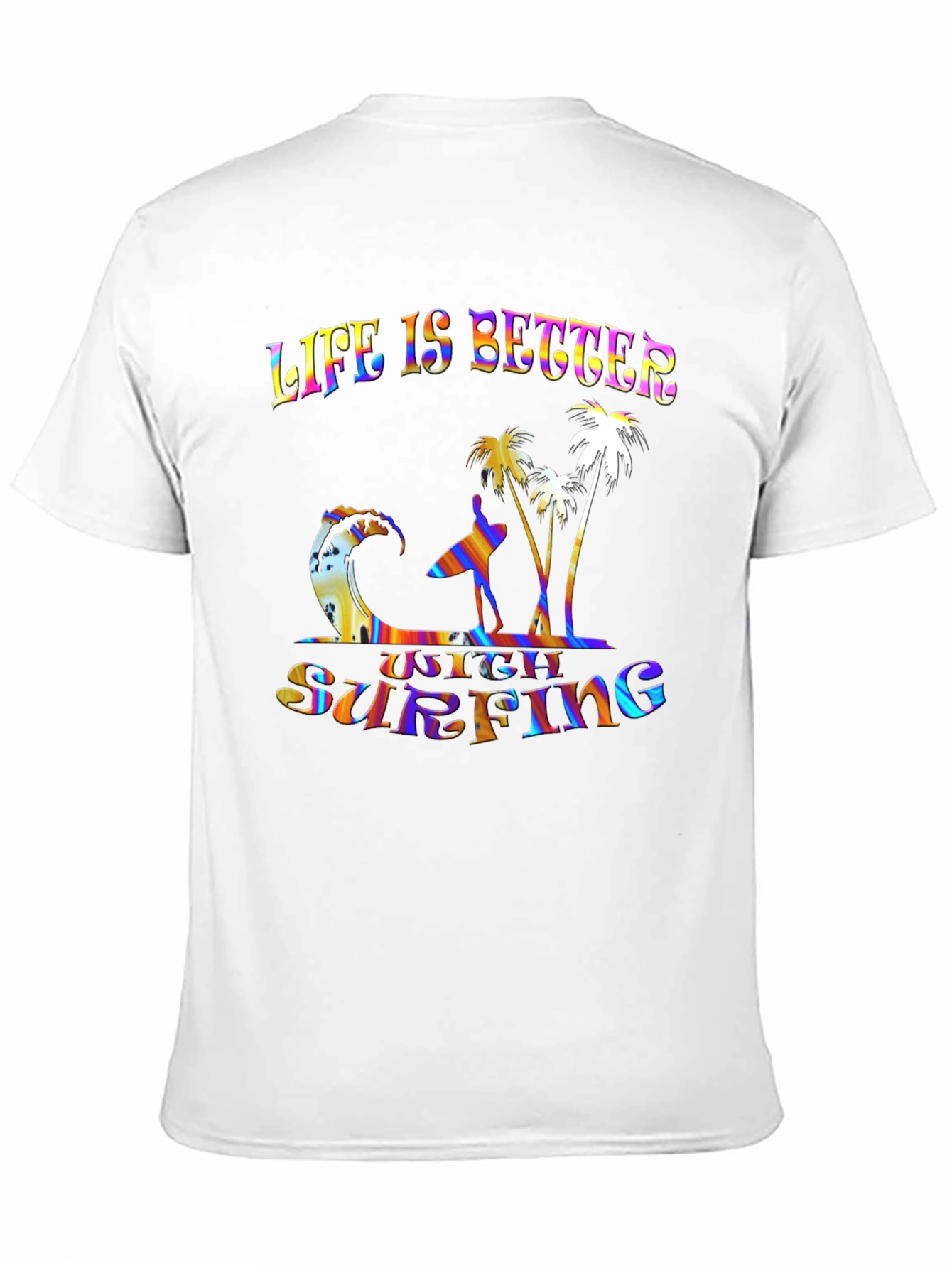 Life Is Better With Surfing Graphic Tee