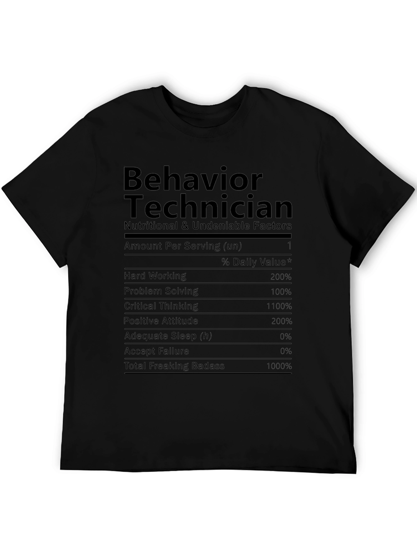 Behavior Technician Nutrition Facts Novelty T-Shirt