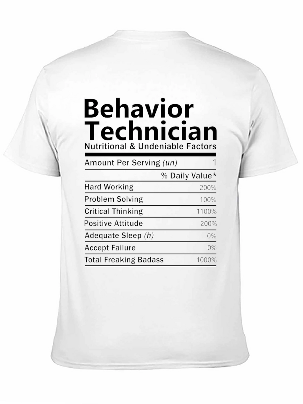 Behavior Technician Nutrition Facts Novelty T-Shirt