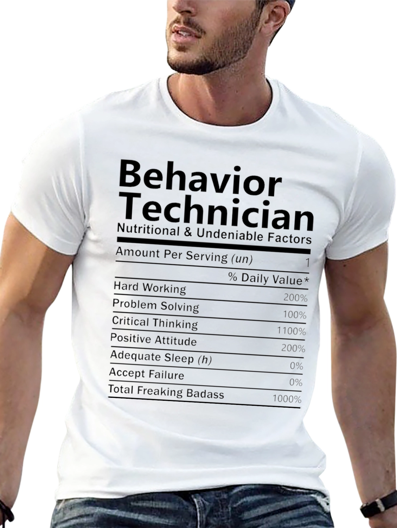 Behavior Technician Nutrition Facts Novelty T-Shirt