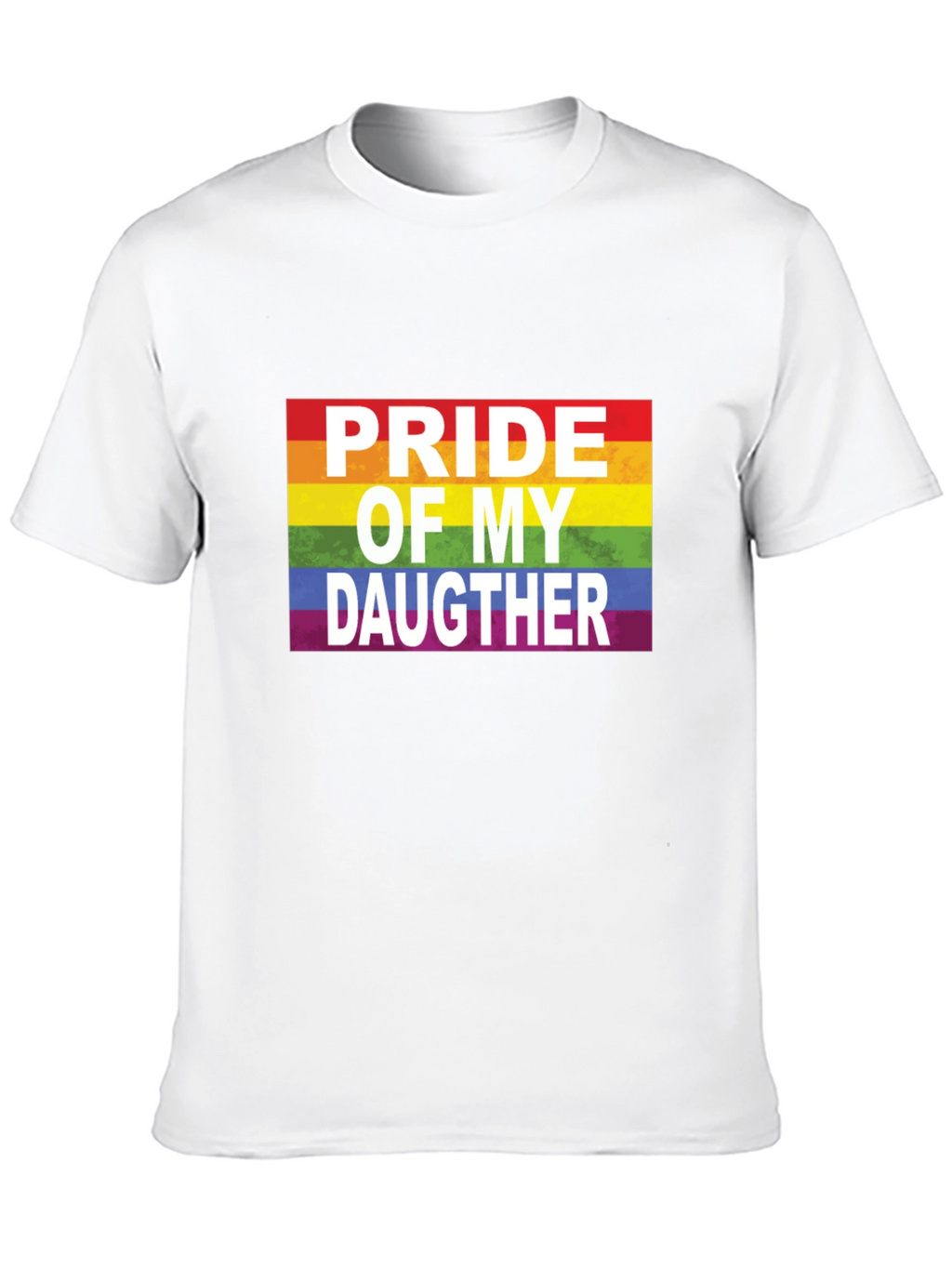 Pride of My Daughter LGBTQ+ Rainbow T-Shirt