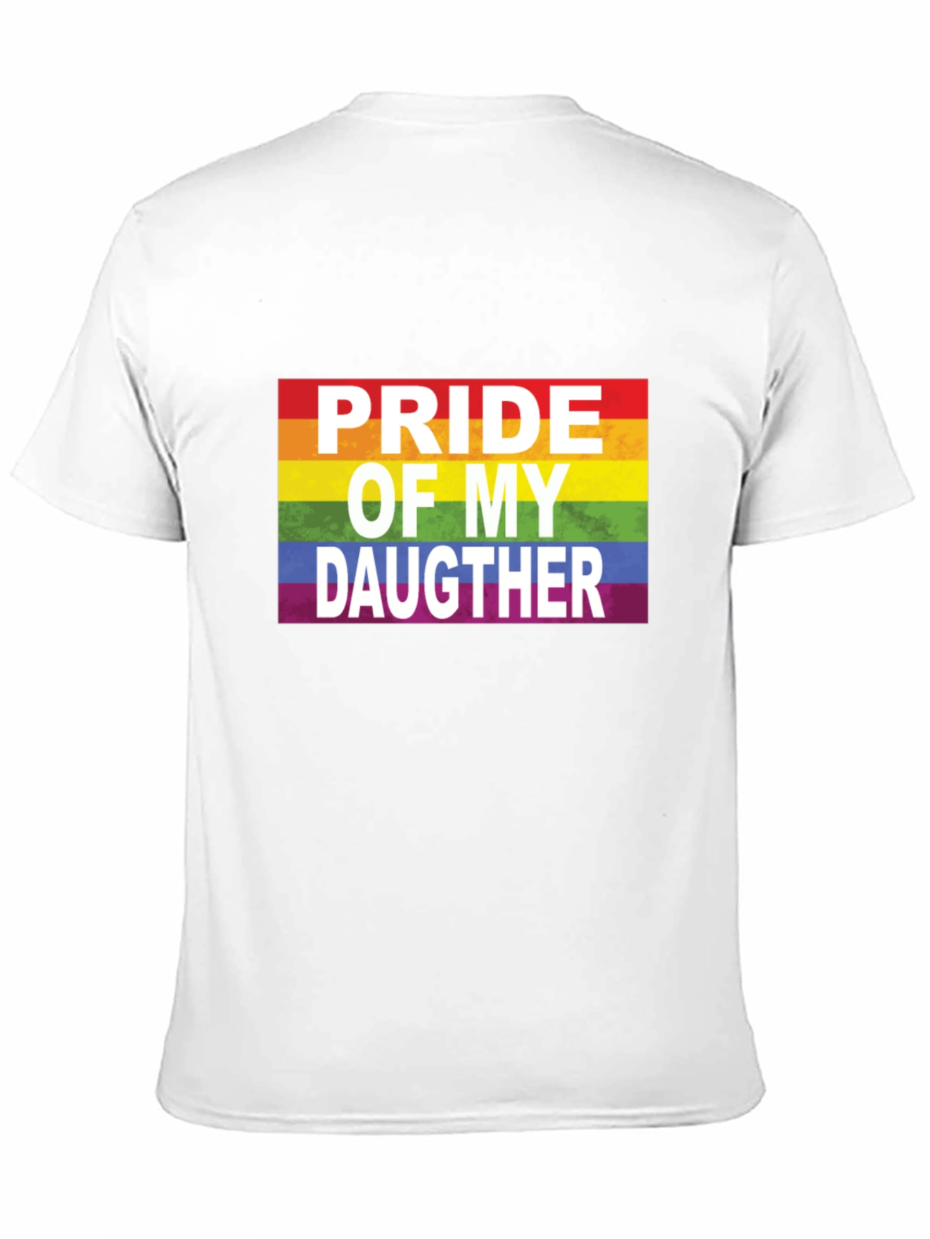 Pride of My Daughter LGBTQ+ Rainbow T-Shirt