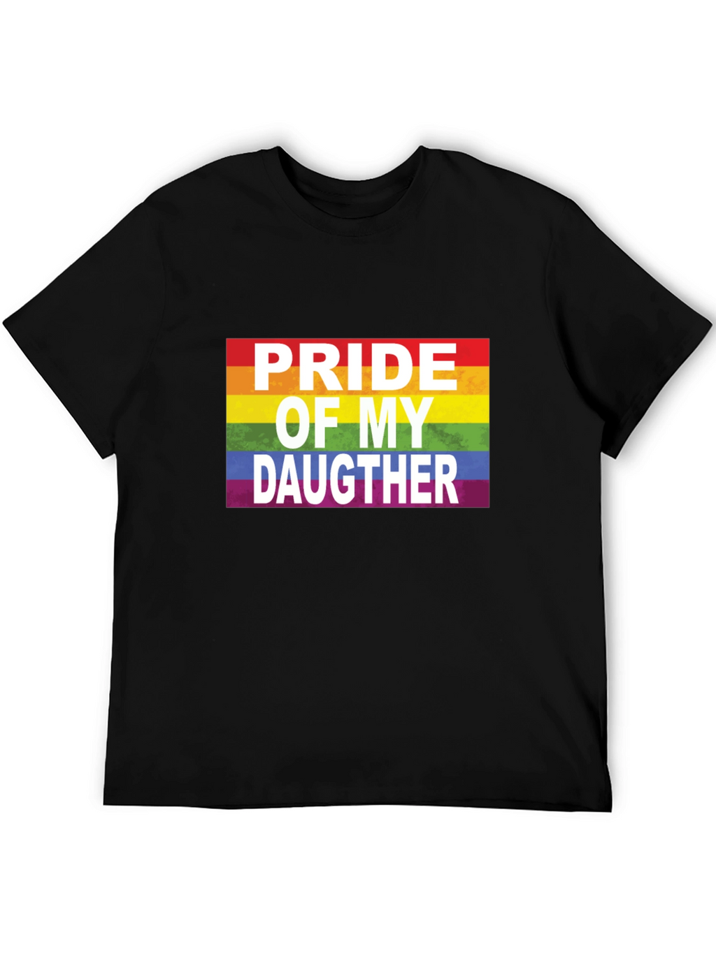 Pride of My Daughter LGBTQ+ Rainbow T-Shirt