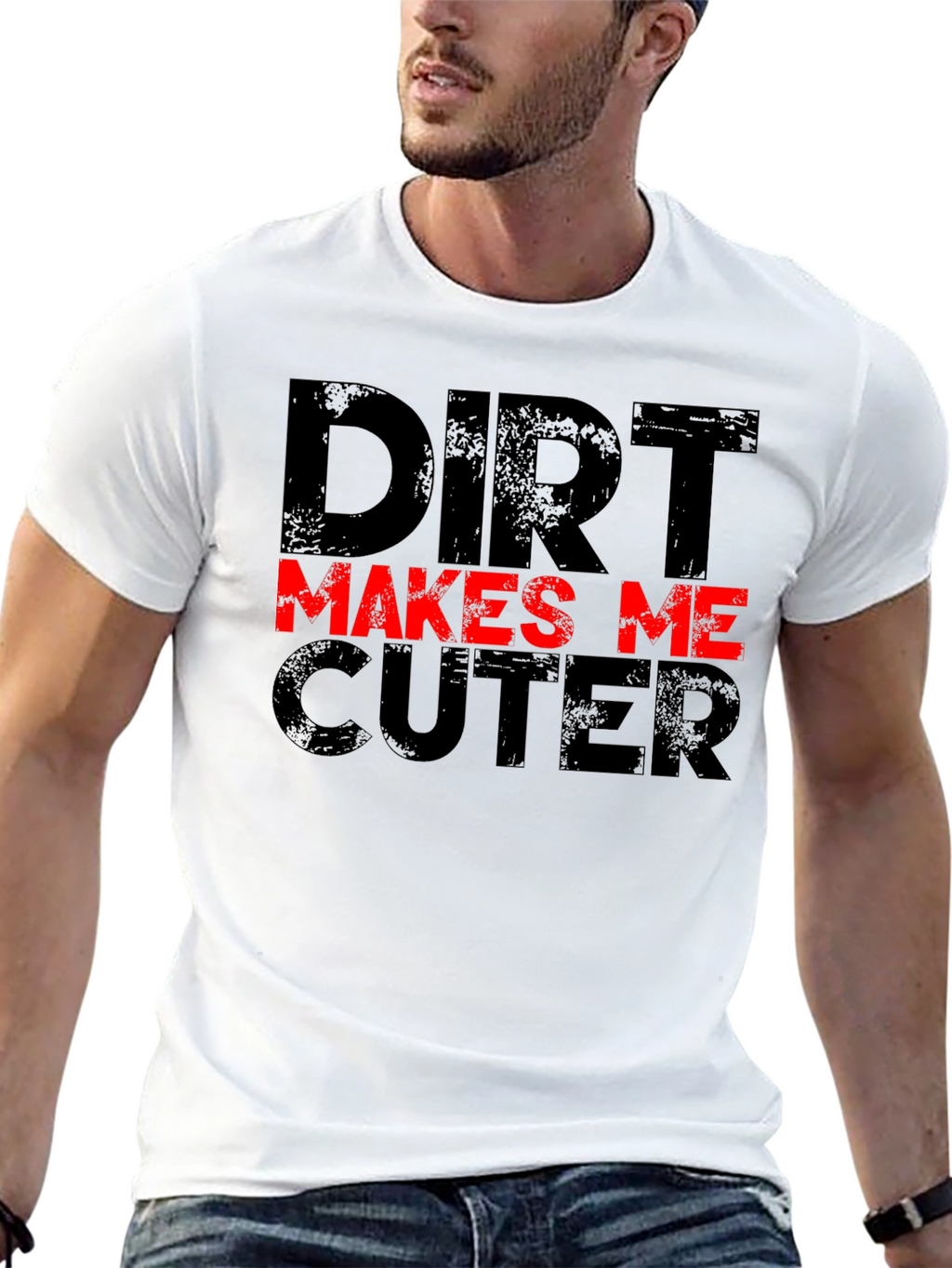 Dirt Makes Me Cuter Black Graphic T-Shirt